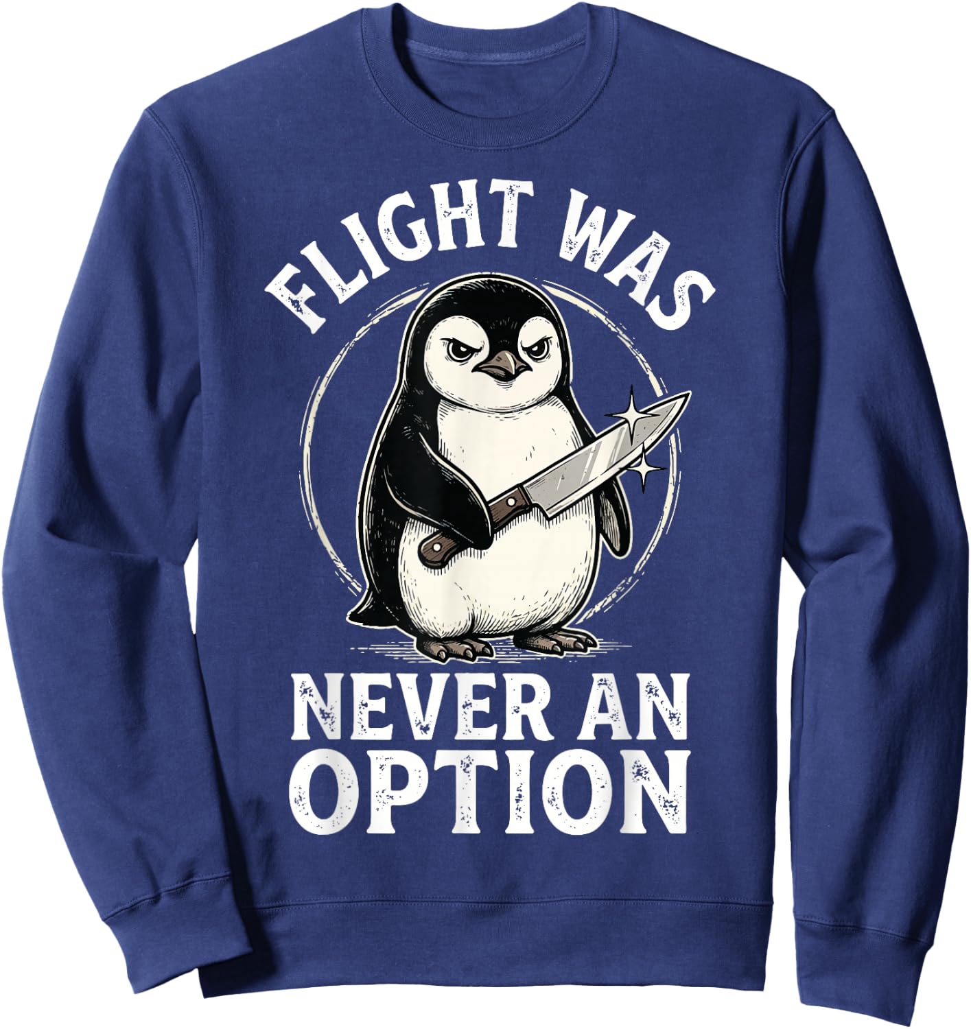 Flight was Never an Option Sweatshirt - Sweatshirt | Navy