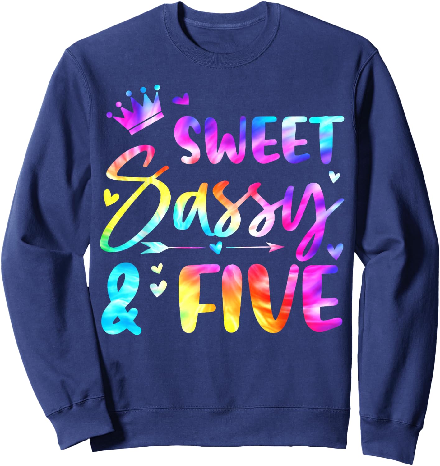 Sweet Sassy And Five Tie Dye 5th Bday 5 Years Old Sweatshirt - Sweatshirt | Navy