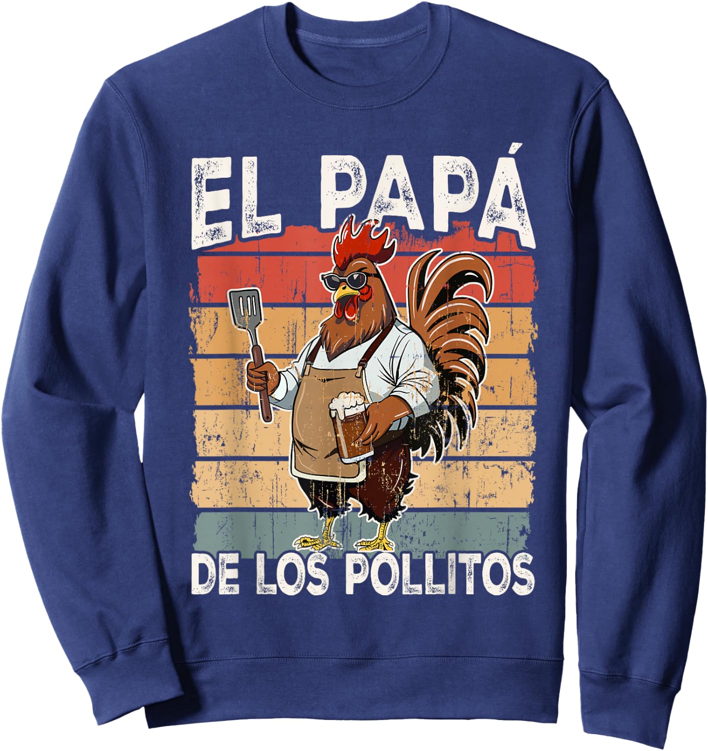 El Papa de lo pollitos funny Spanish Dia del Padre Sweatshirt - Sweatshirt | Navy