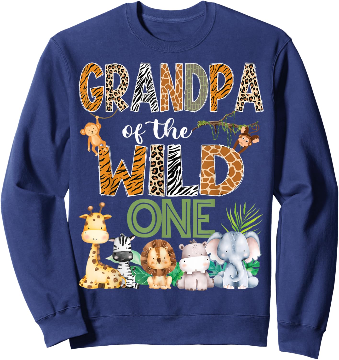 Grandpa Of The Wild One 1St Birthday Safari Zoo Jungle Sweatshirt - Sweatshirt | Navy