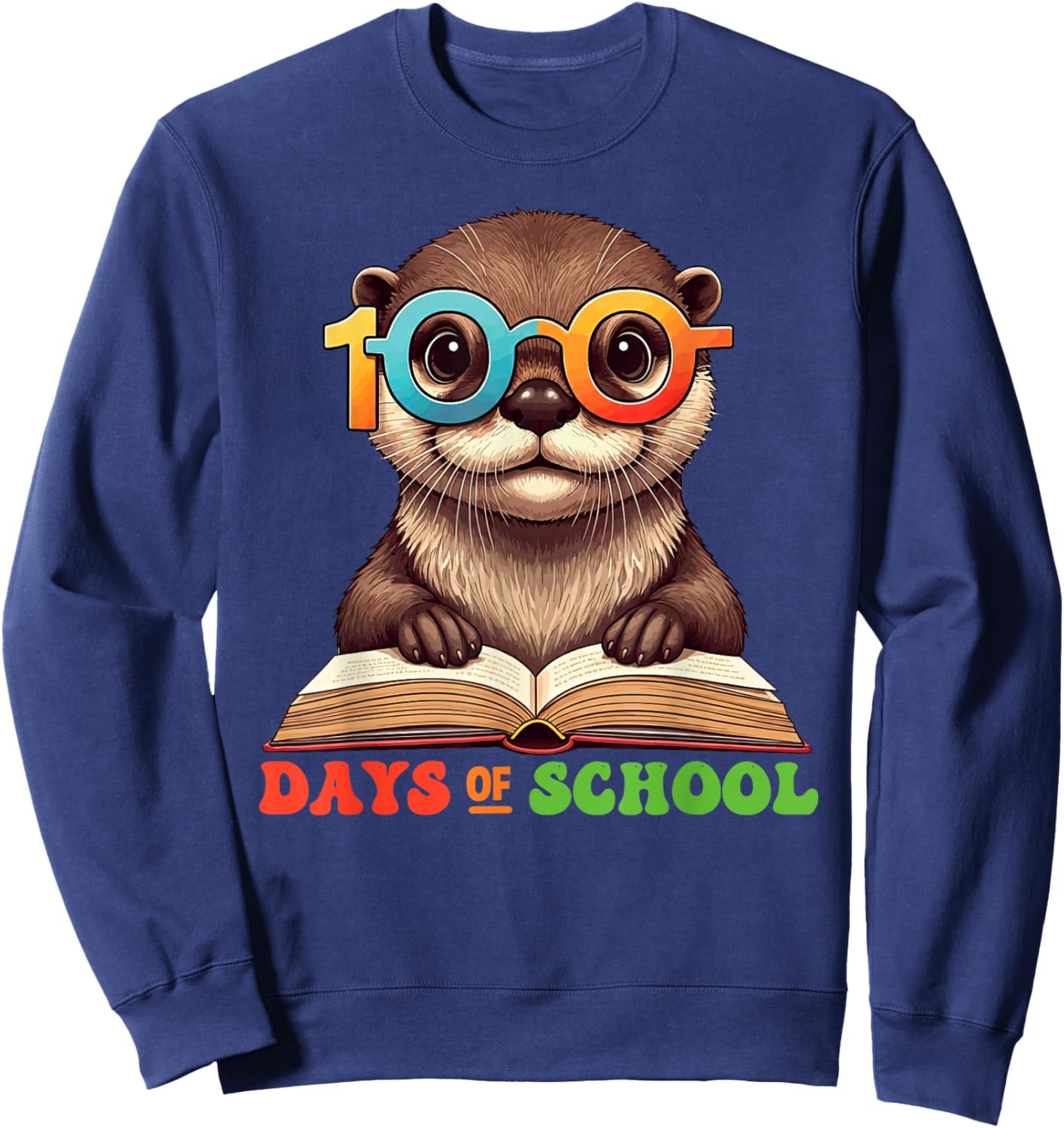 Funny Otter 100th Day Of School Teacher Kids Sweatshirt - Sweatshirt | Navy