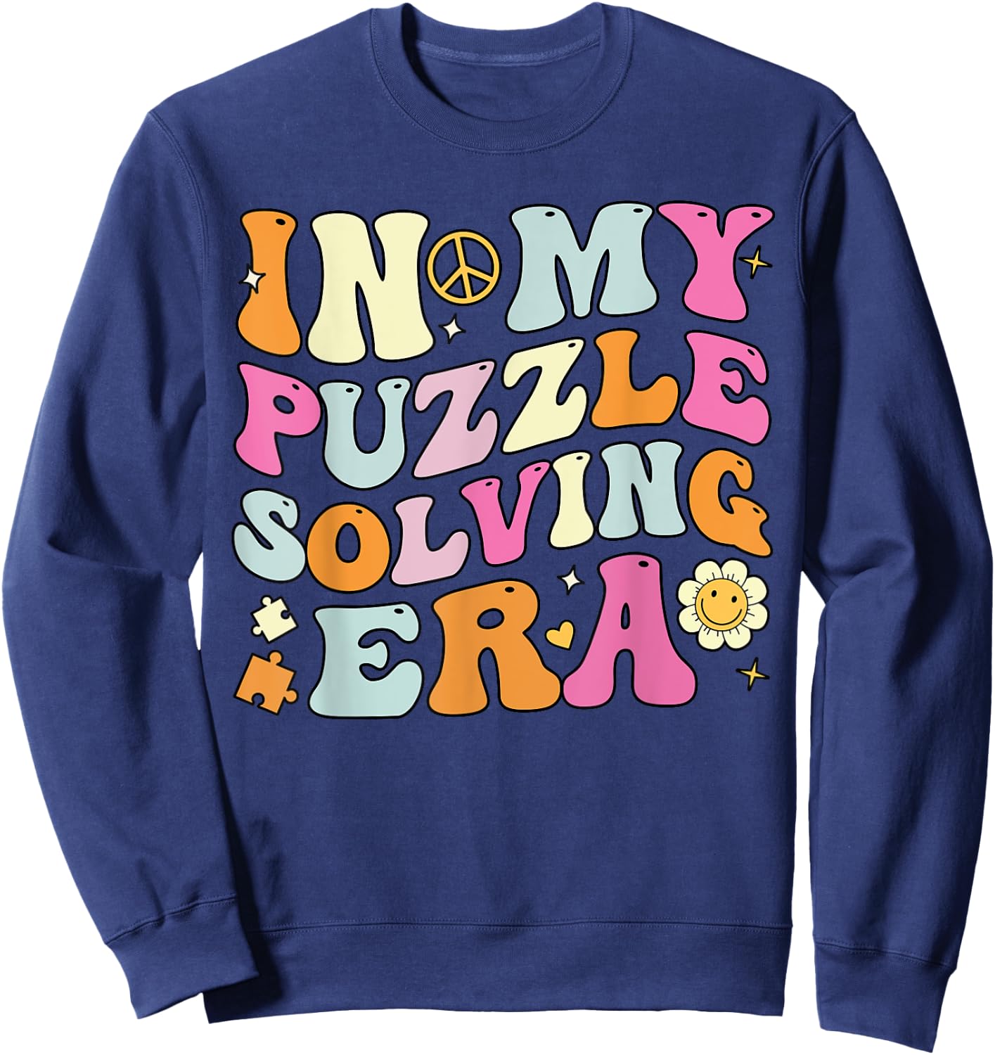 In My Puzzle Solving Era, Groovy Puzzle Solver Sweatshirt - Sweatshirt | Navy