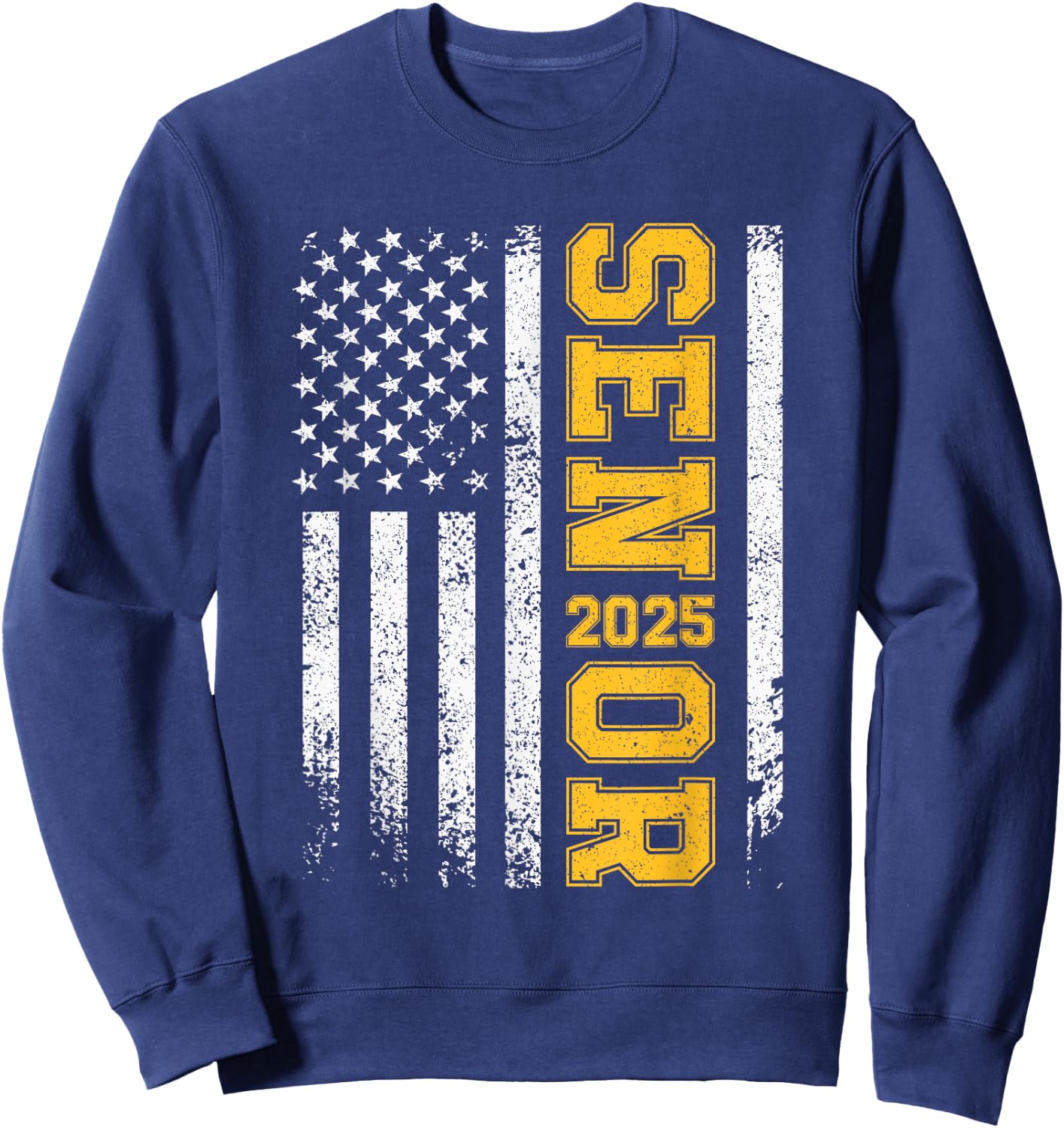 Senior 2025 American Flag USA Class of 2025 Graduation Sweatshirt - Sweatshirt | Navy