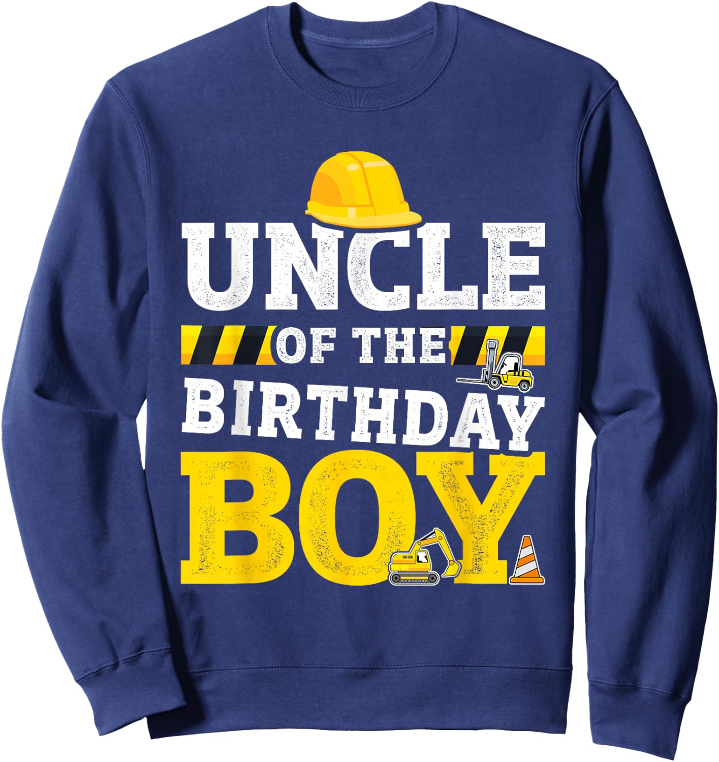 Uncle of the birthday boy matching family construction party Sweatshirt - Sweatshirt | Navy