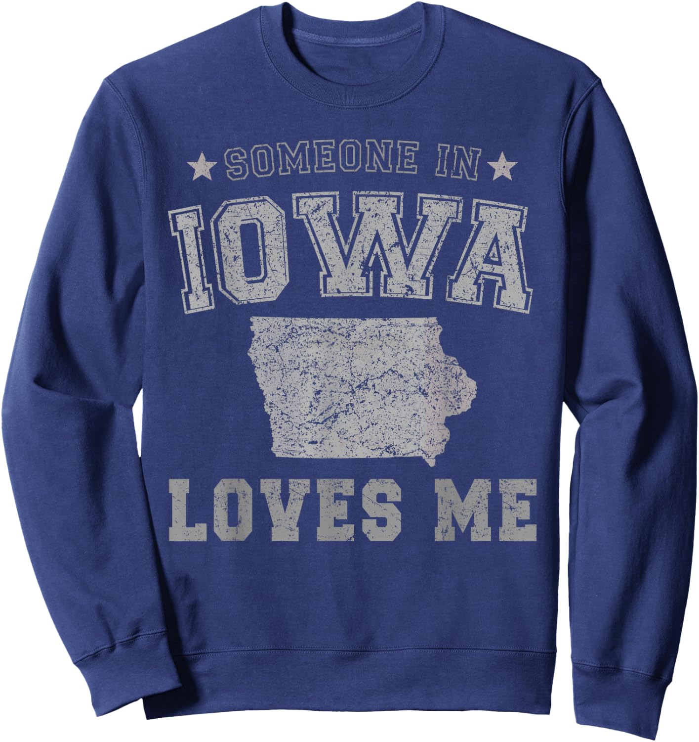 Someone In Iowa Loves Me Heart Vintage State Sweatshirt - Sweatshirt | Navy