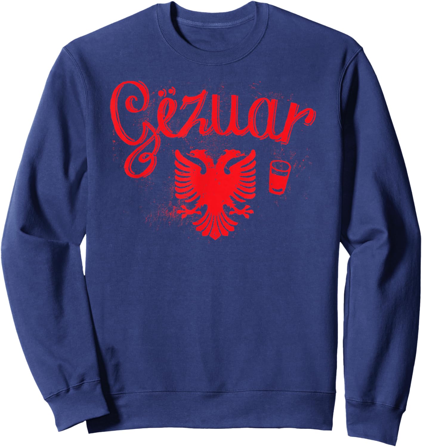 Albania Kosovo Gezuar Raki Drinking Eagle Sweatshirt - Sweatshirt | Navy
