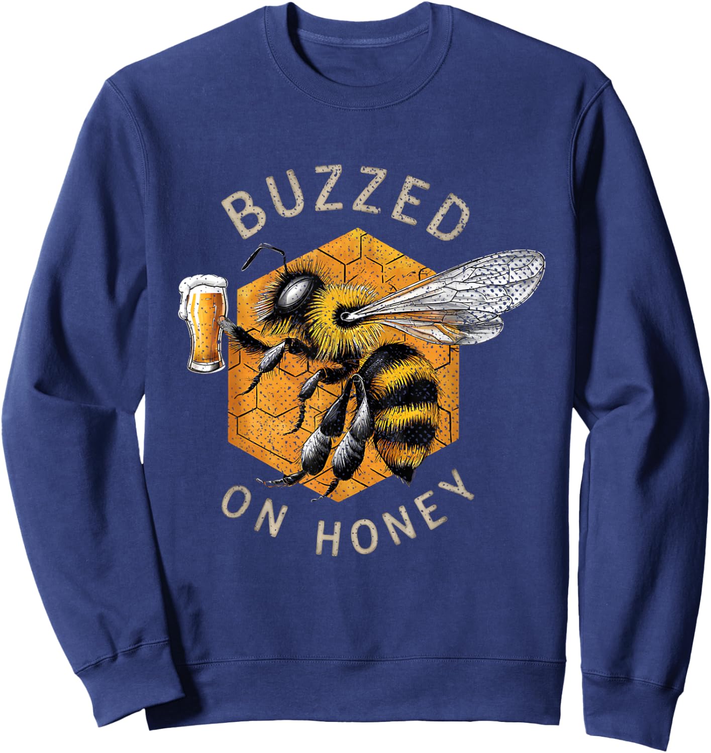 Mead Drinking Beer | Buzzed On Honey Mead Sweatshirt - Sweatshirt | Navy