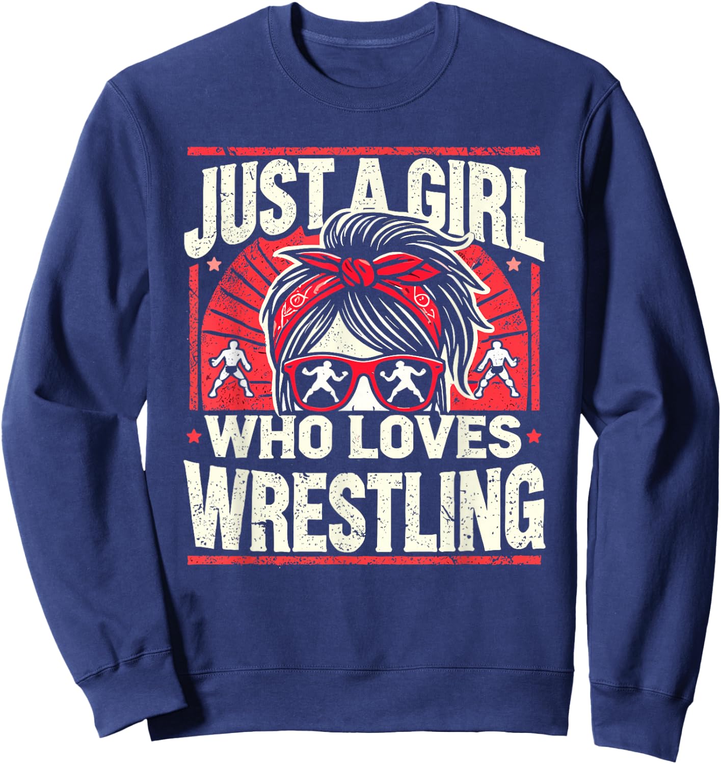 Just A Girl Who Loves Wrestling, Girls & Women, Wrestler Sweatshirt - Sweatshirt | Navy