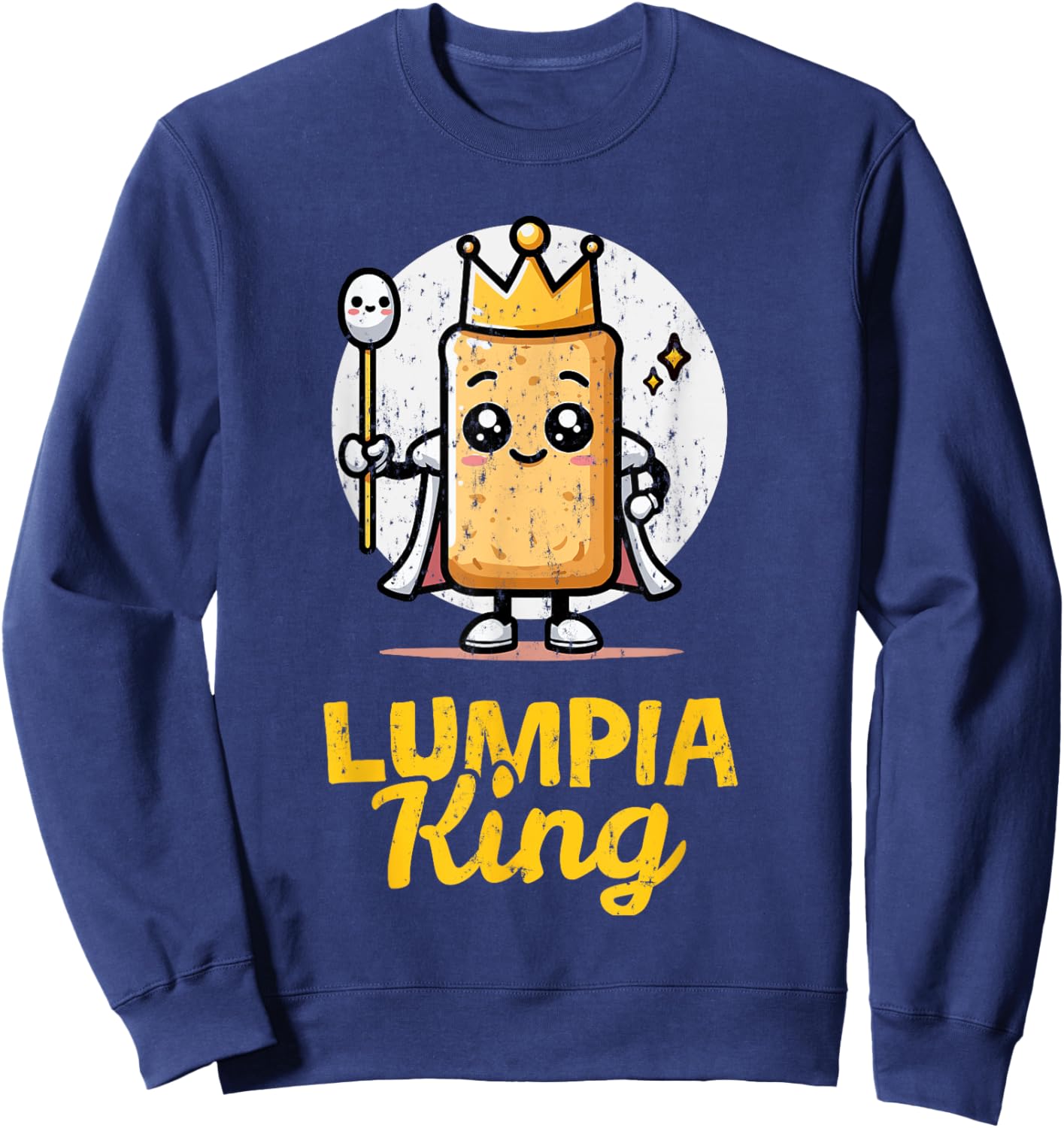Lumpia King Funny Filipino Food Philippines Asian Foodie Sweatshirt - Sweatshirt | Navy