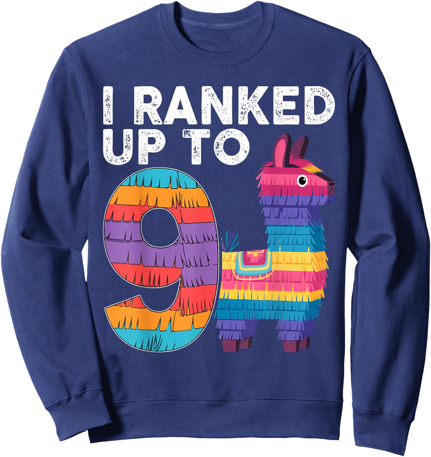 I Ranked Up To 9 Birthday Video Game Llama Piñata Birthday Sweatshirt - Sweatshirt | Navy
