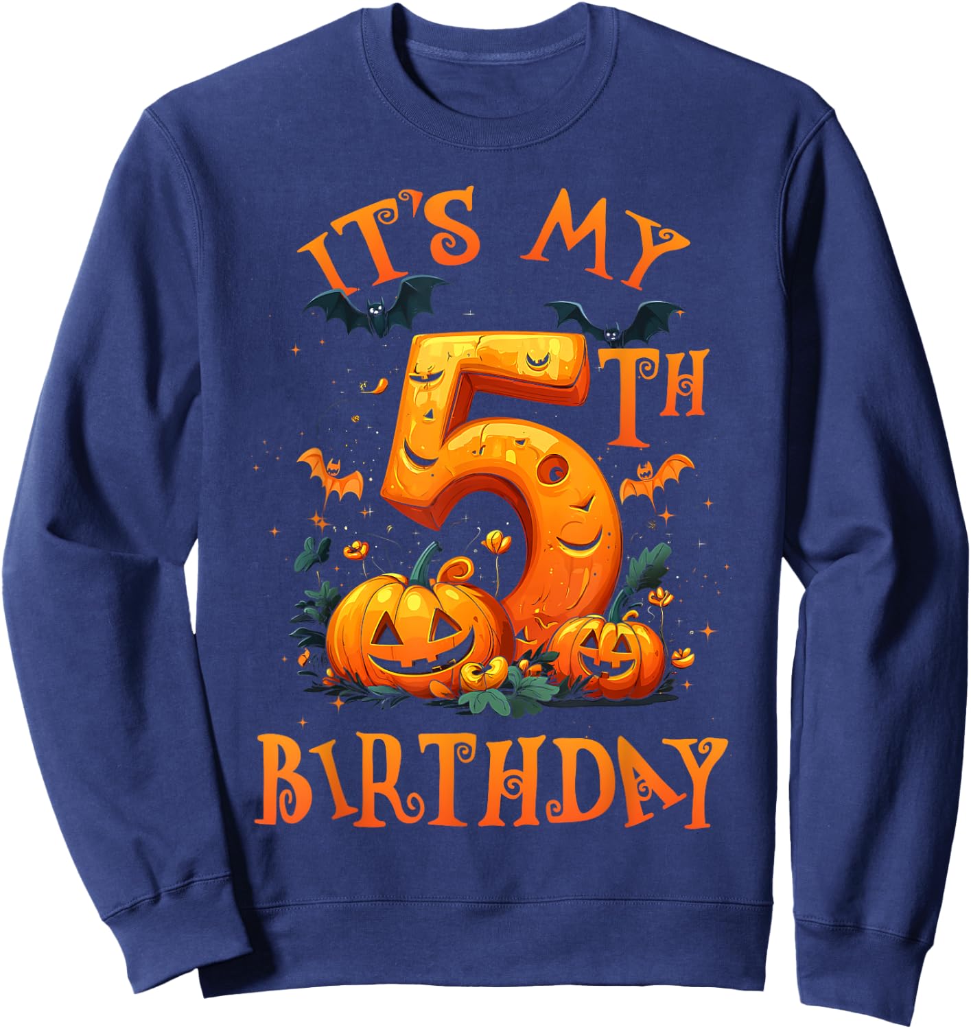 Boo It's My 5th Birthday Halloween Pumpkin 5 Years Old Sweatshirt - Sweatshirt | Navy