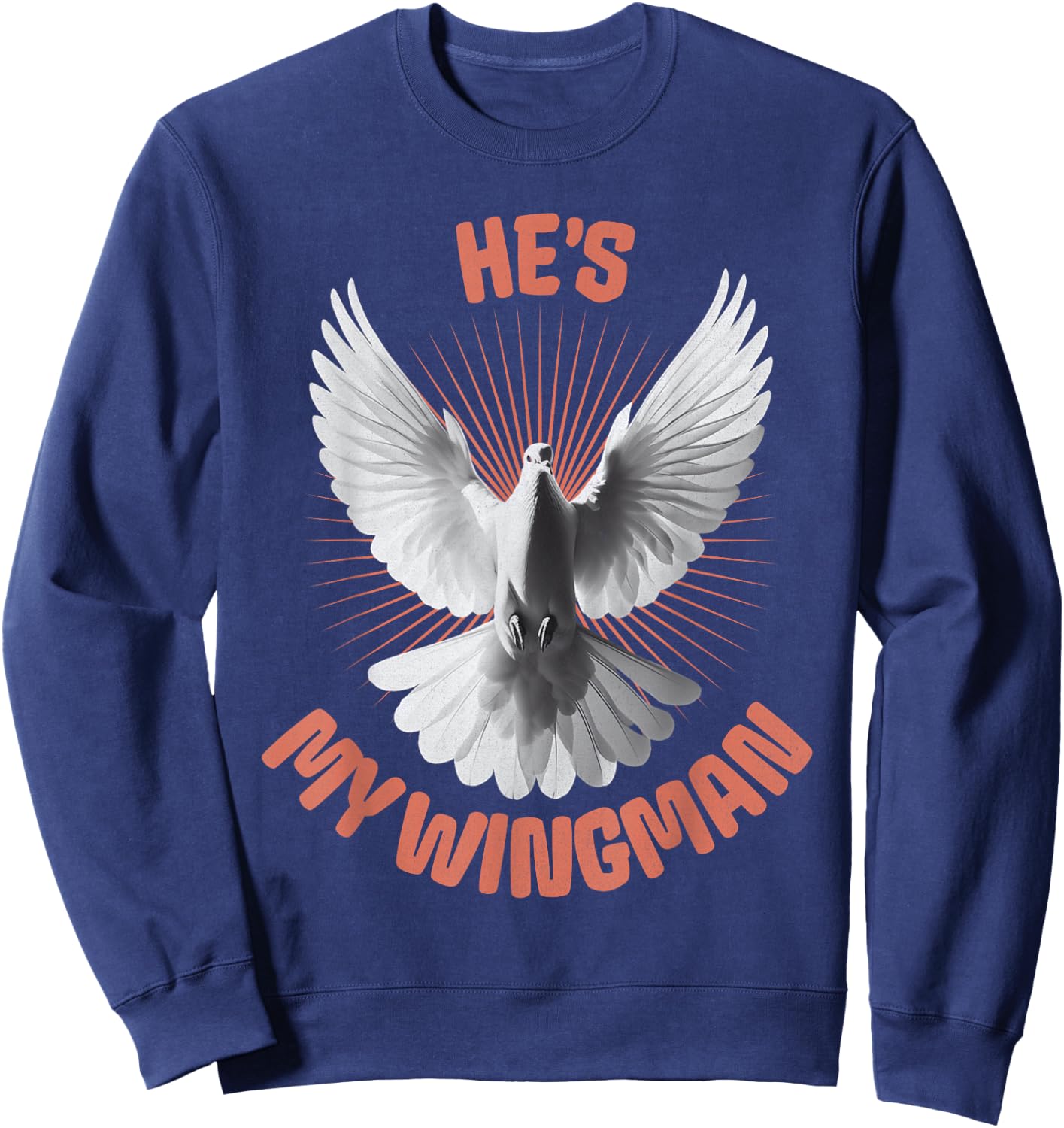 He's My Wingman, Humourous Gifts Of The Holy Spirit My Guide Sweatshirt - Sweatshirt | Navy