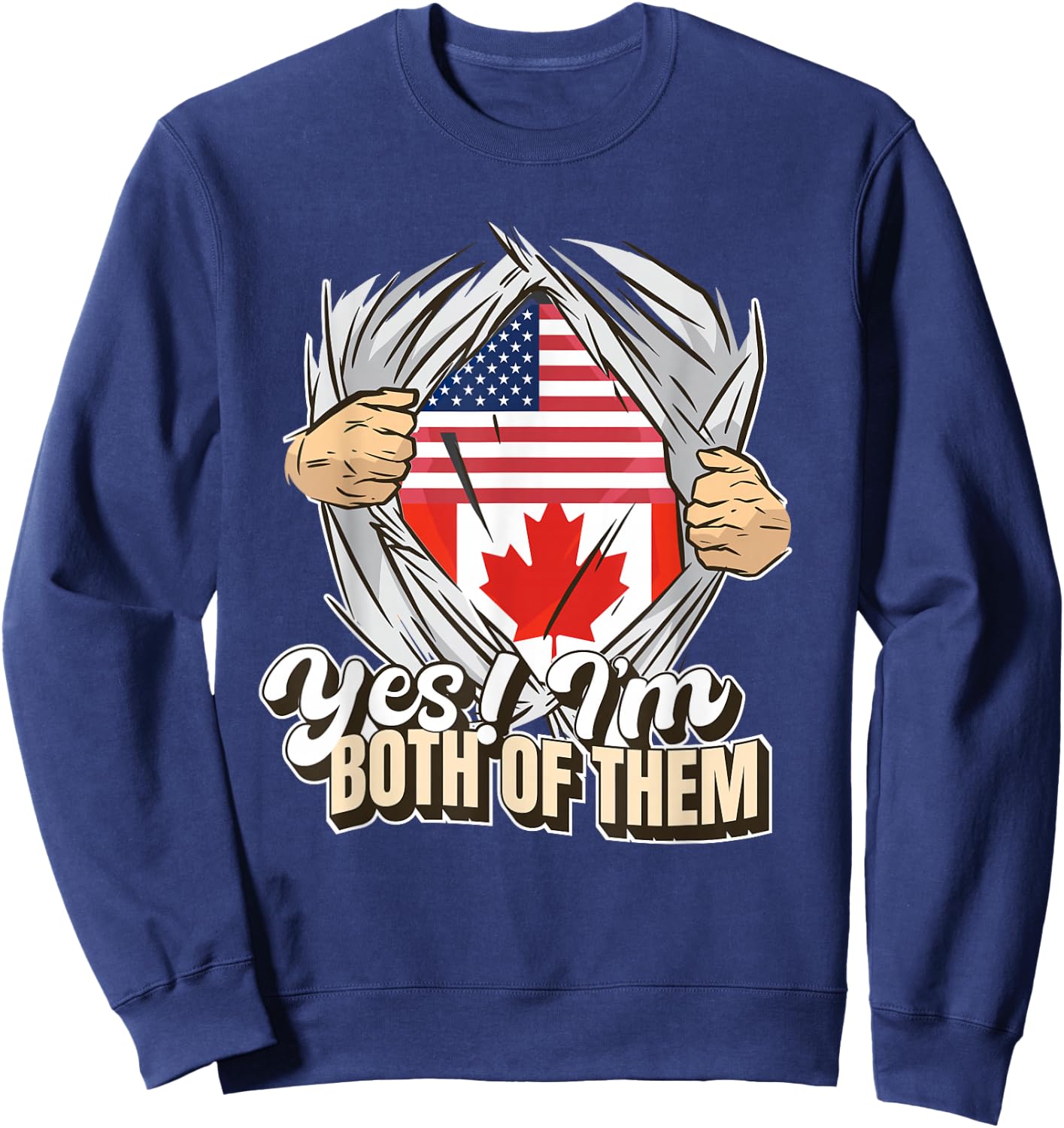 Yes I'm Both Of Them Dual Citizenship Canada Sweatshirt - Sweatshirt | Navy