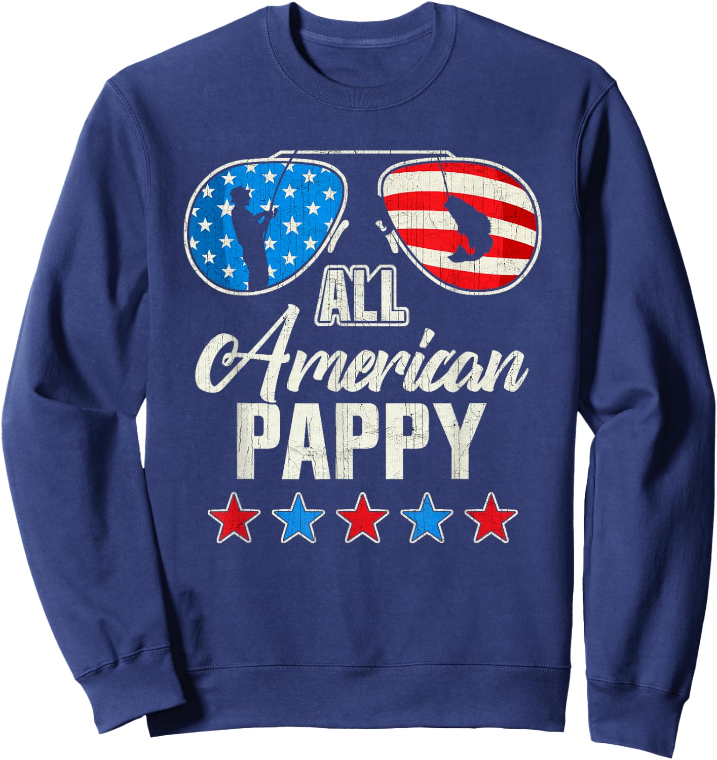All American Fishing Pappy 4th Of July US Flag Sunglasses Sweatshirt - Sweatshirt | Navy