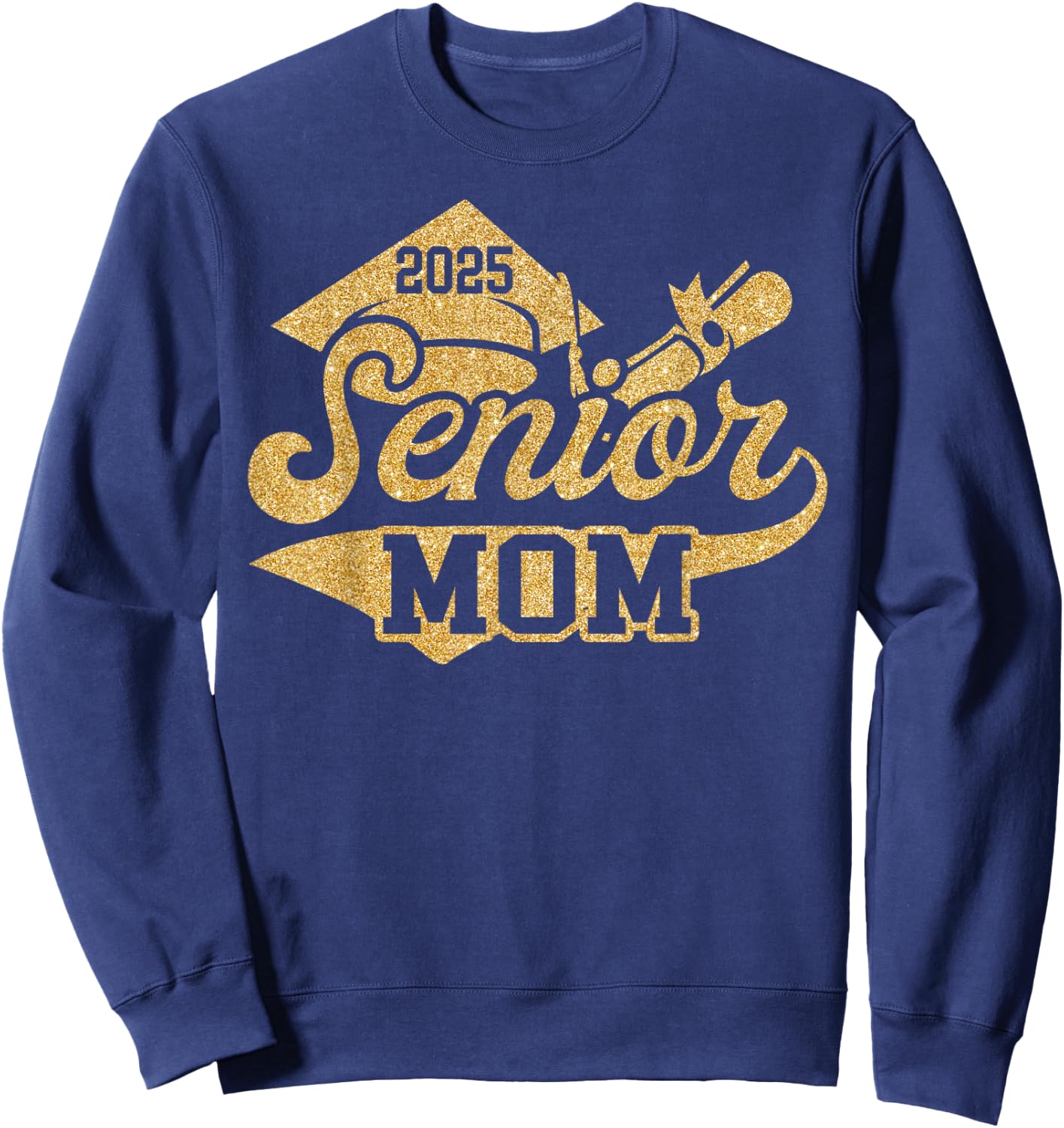SENIOR Mom CLASS OF 2025 Graduate Gift Black Yellow Gold Sweatshirt - Sweatshirt | Navy