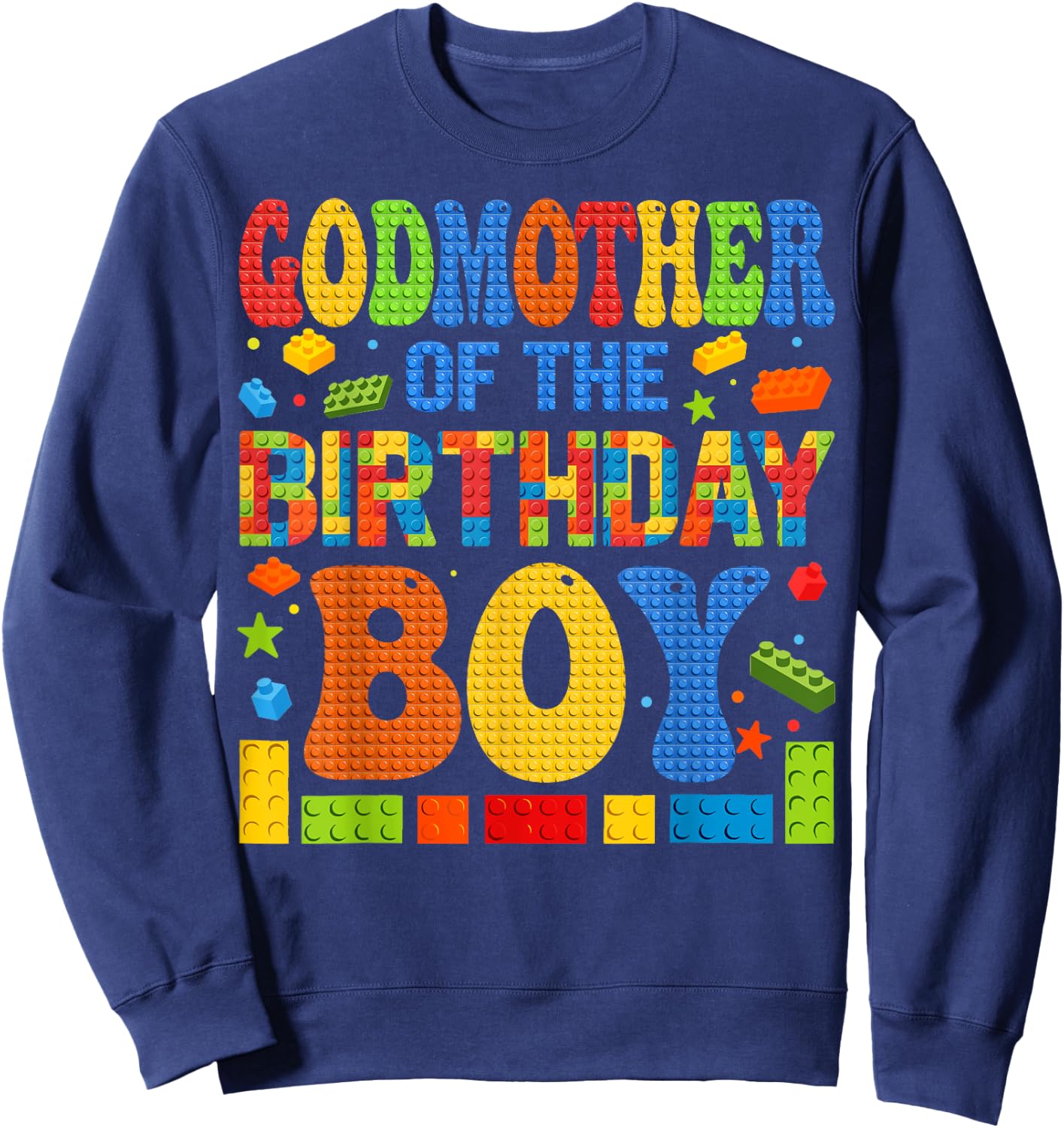 GodMother Of The Birthday Boy Building Block Birthday Party Sweatshirt - Sweatshirt | Navy