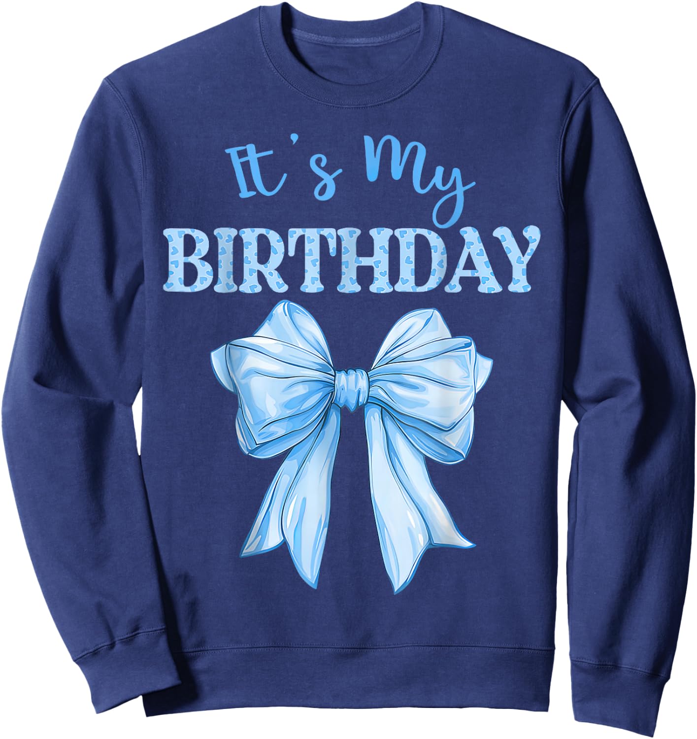 Birthday Girl Cute It's My Birthday Girl Blue Coquette Bow Sweatshirt - Sweatshirt | Navy