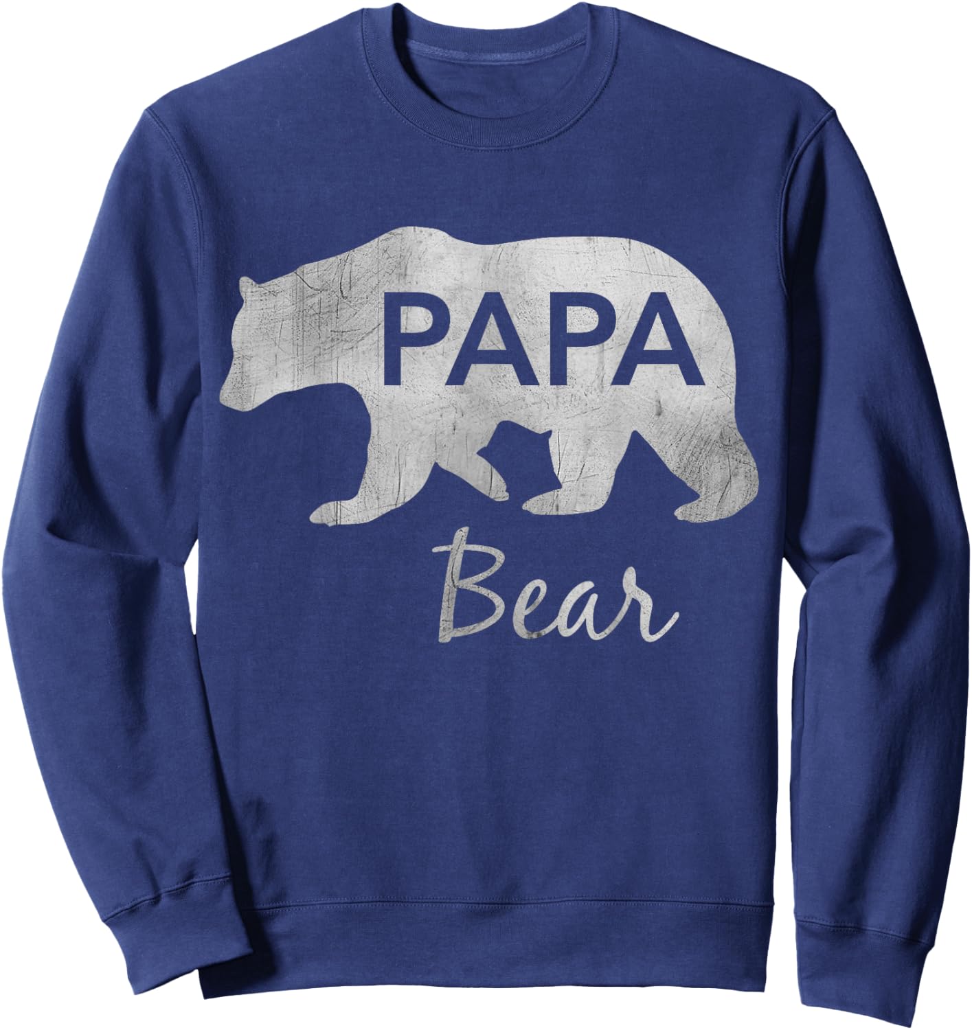 Papa Bear Great Gift Dad, Father, Grandpa Sweatshirt - Sweatshirt | Navy
