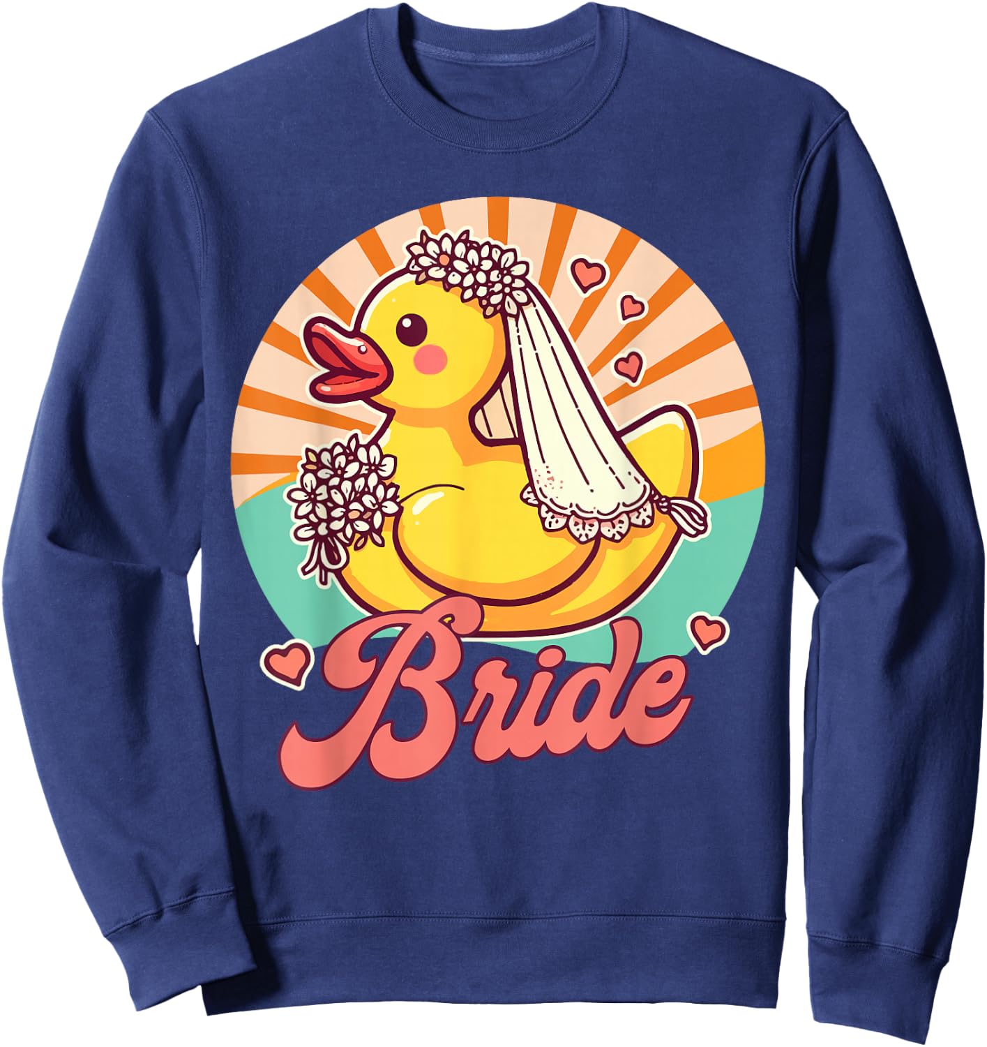 Bride To Be Bridal Wedding Bachelorette Rubber Duck Bride Sweatshirt - Sweatshirt | Navy