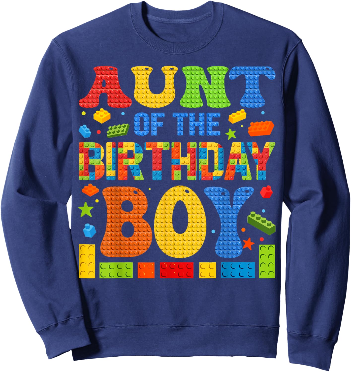 Aunt Of The Birthday Boy Building Block Birthday Party Sweatshirt - Sweatshirt | Navy