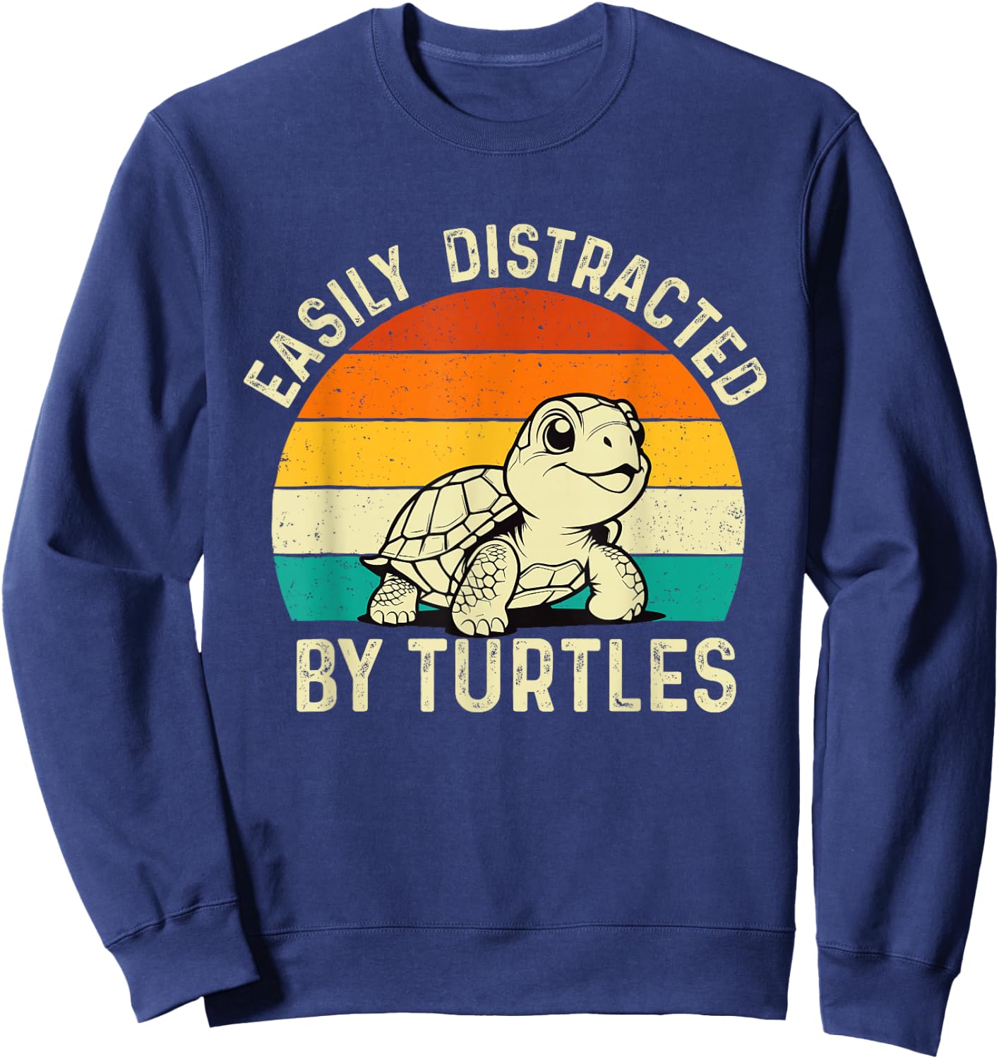 Easily Distracted By Turtles - Reptile Lover Cute Tortoise Sweatshirt - Sweatshirt | Navy