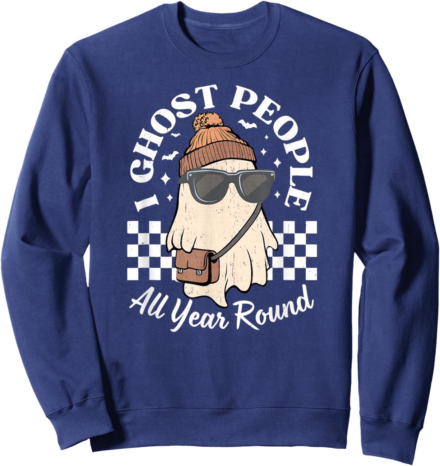 I Ghost People All Year Round Funny Ghost Sweatshirt - Sweatshirt | Navy