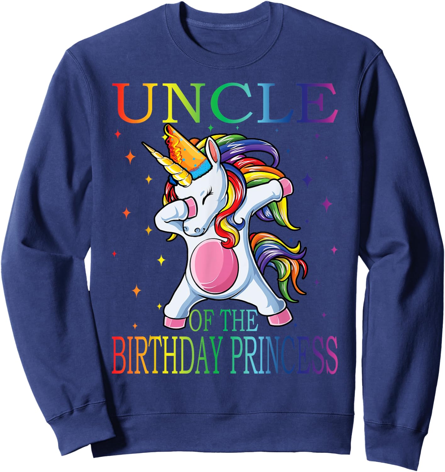 Uncle Of The Birthday Princess Unicorn Sweatshirt - Sweatshirt | Navy