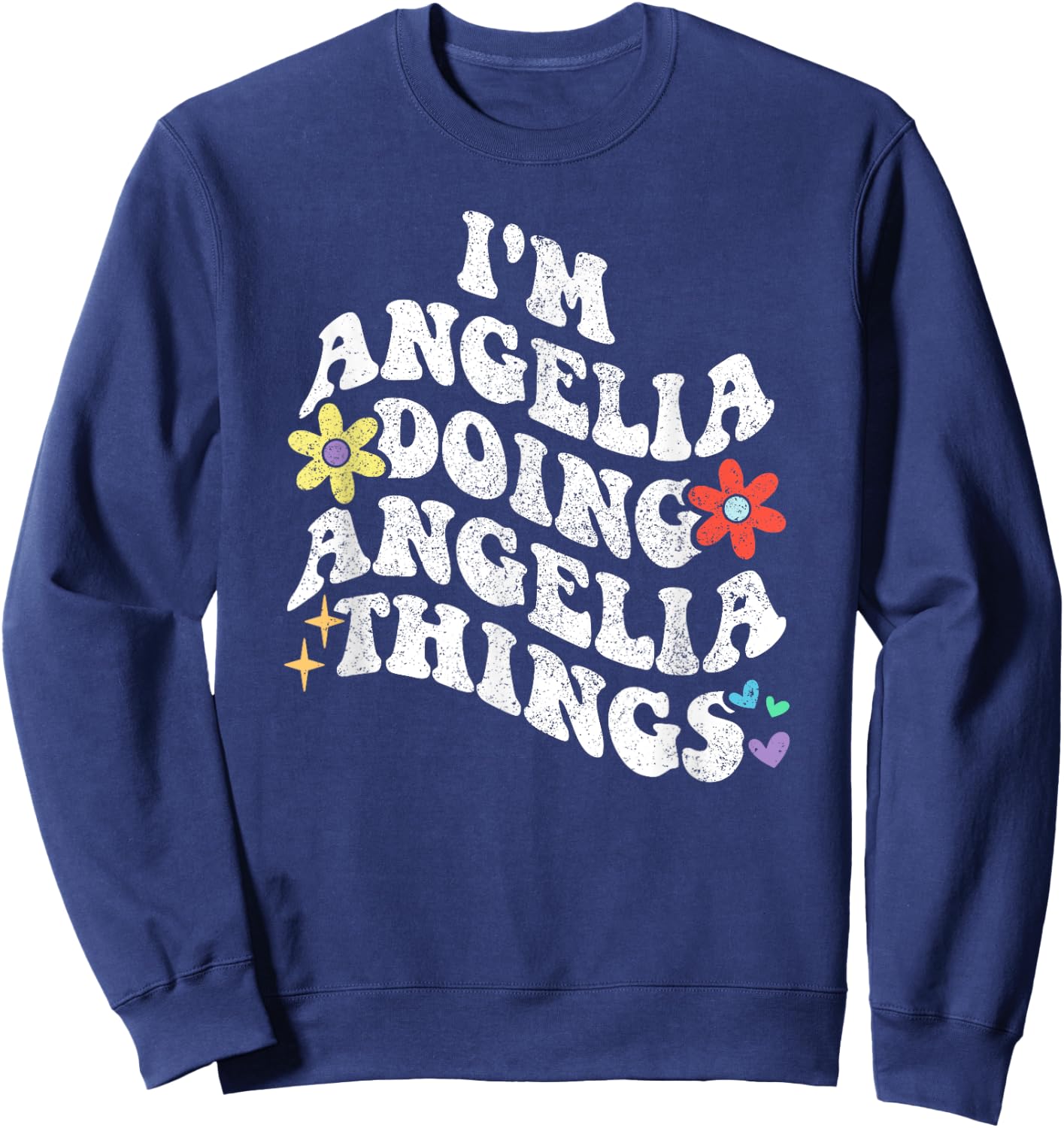 Retro Groovy Im ANGELIA Doing ANGELIA Things Funny Mother's Sweatshirt - Sweatshirt | Navy