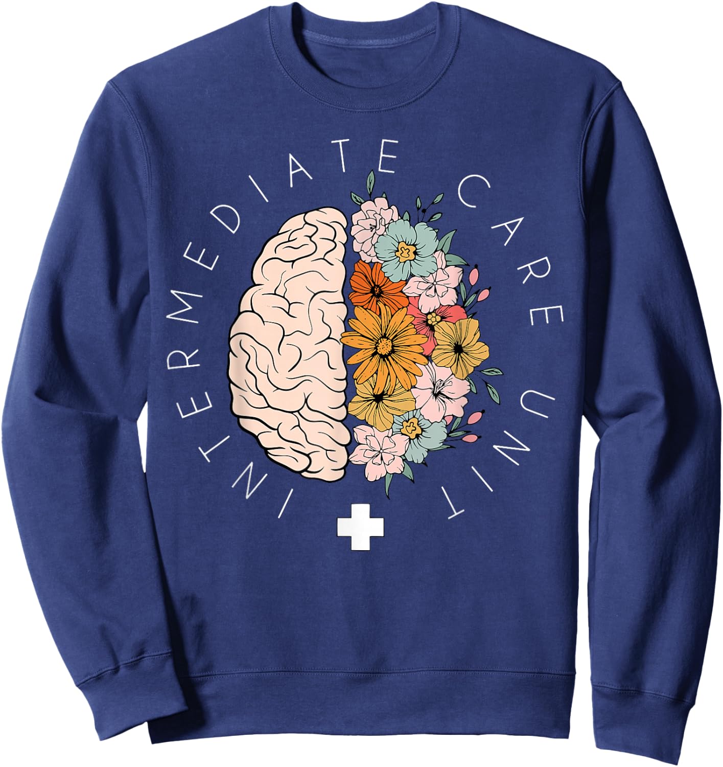 Floral Brain IMCU Intermediate Care Unit Nurse Appreciation Sweatshirt - Sweatshirt | Navy