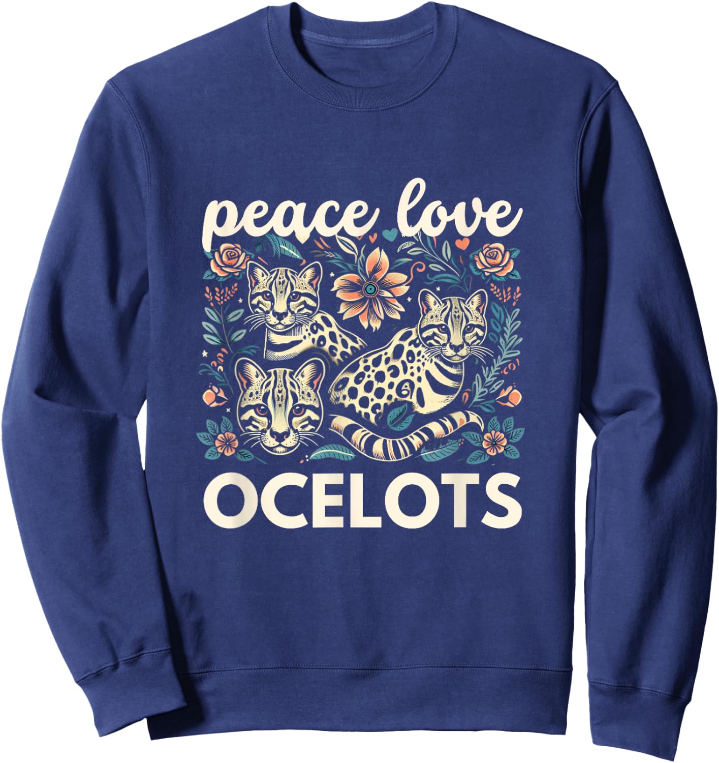 Ocelot Shirt Ocelot Lover Peace Love Ocelots Sweatshirt - Sweatshirt | Navy
