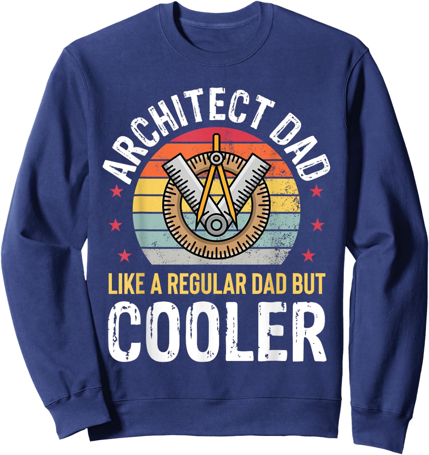 Architect Dad Architecture Engineer Father Retro Funny Sweatshirt - Sweatshirt | Navy