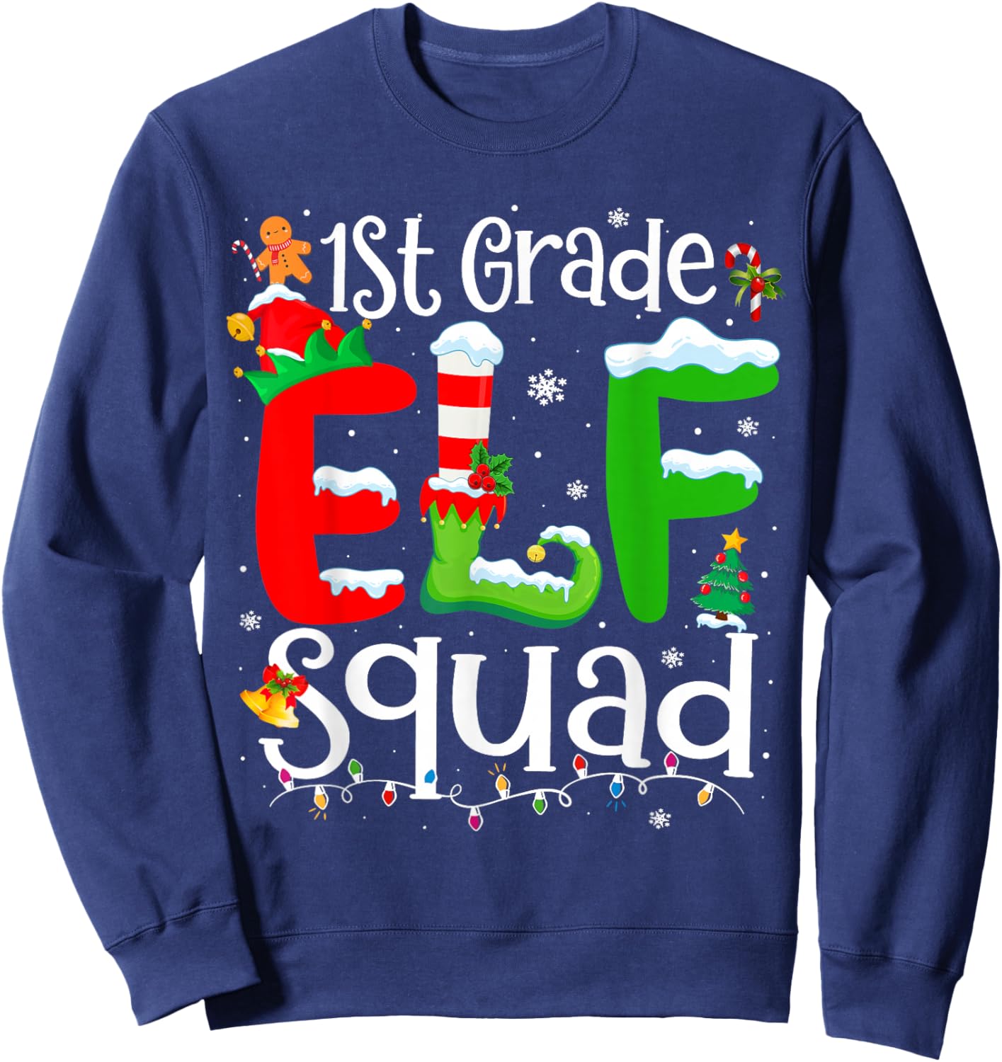 1st Grade Elf Squad Funny Teacher Christmas Students Sweatshirt - Sweatshirt | Navy