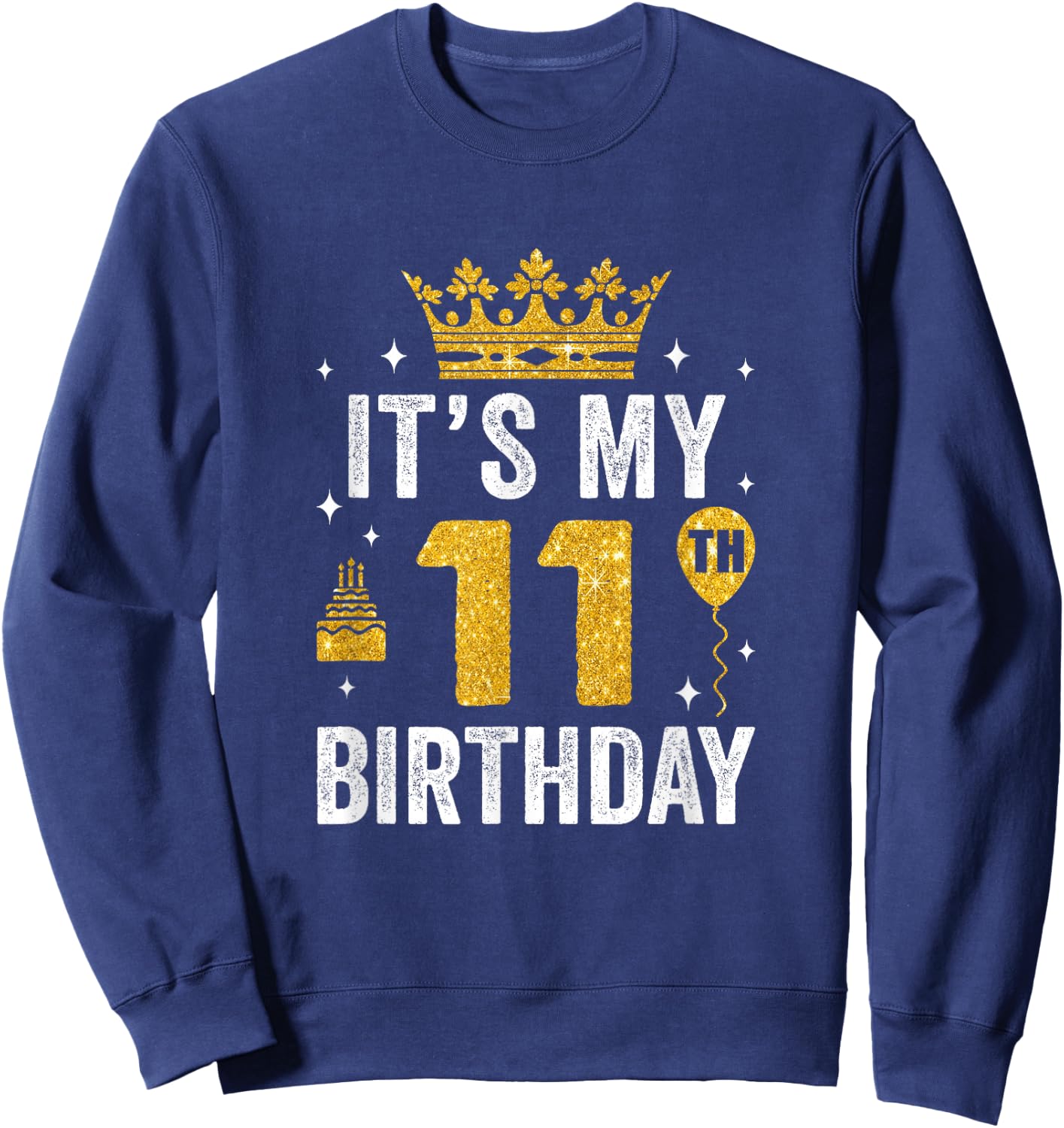 It's My 11Th Birthday Idea For 11 Years Boys And Girls Sweatshirt - Sweatshirt | Navy