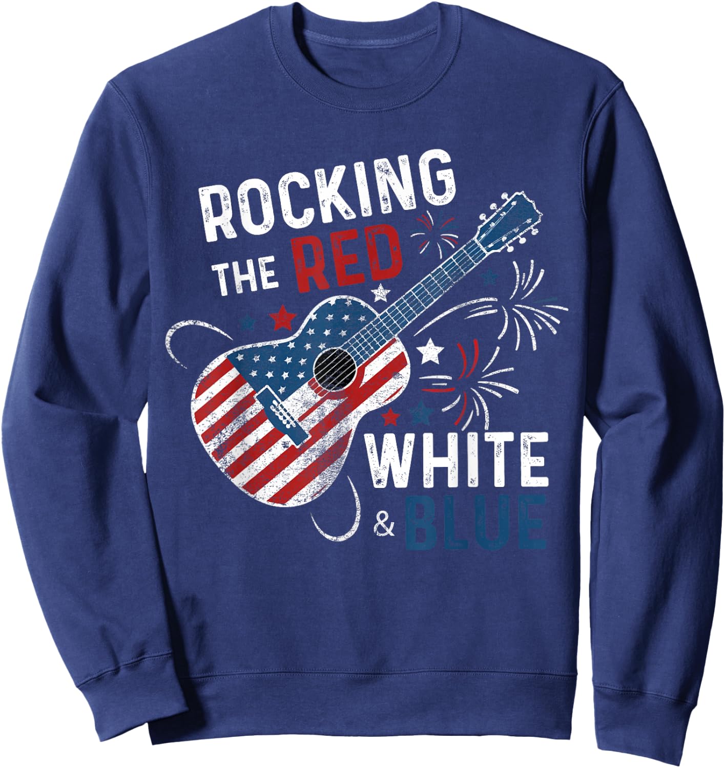 Rocking The Red White and Blue Guitar 4th Of July Musician Sweatshirt - Sweatshirt | Navy