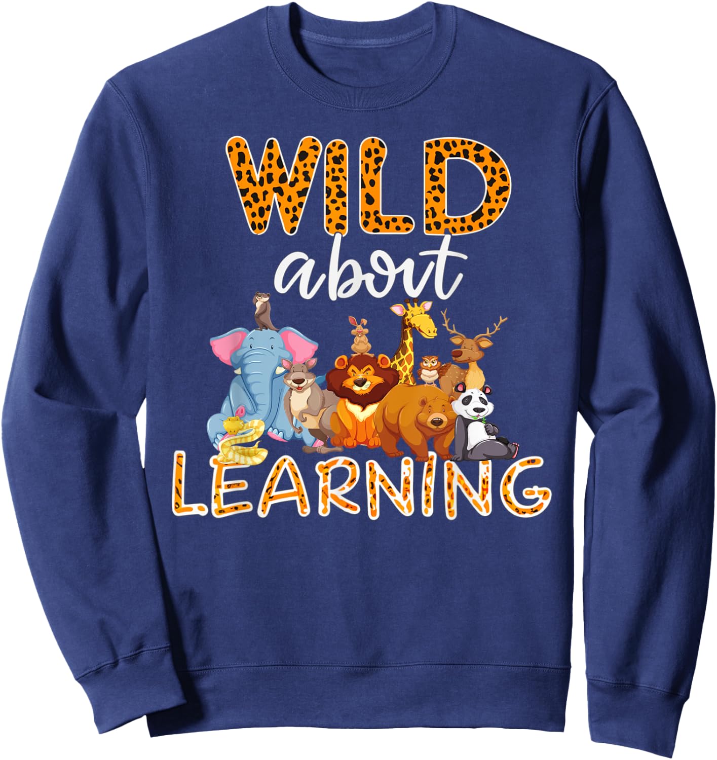 Wild About Learning Squad First Day Of School Back To School Sweatshirt - Sweatshirt | Navy