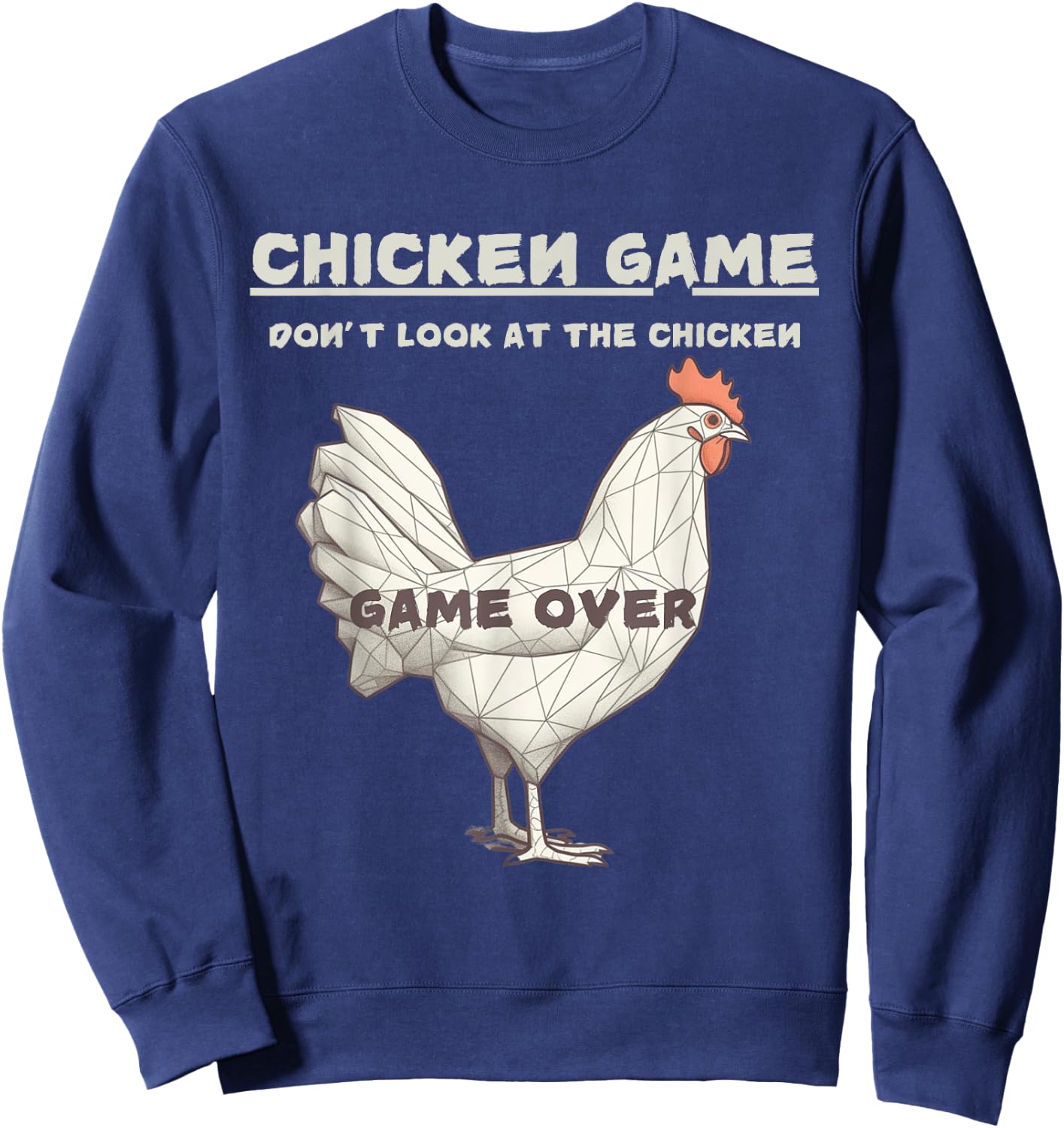 A Design Chicken Game Don't Look At This Chicken Game Over Black Adult Sweatshirt - Sweatshirt | Navy