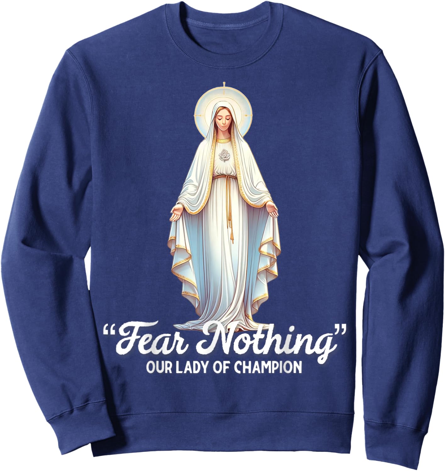 Modern Day Catholic Designs Our Lady Of Good Help Wisconsin American Catholic Sweatshirt - Sweatshirt | Navy