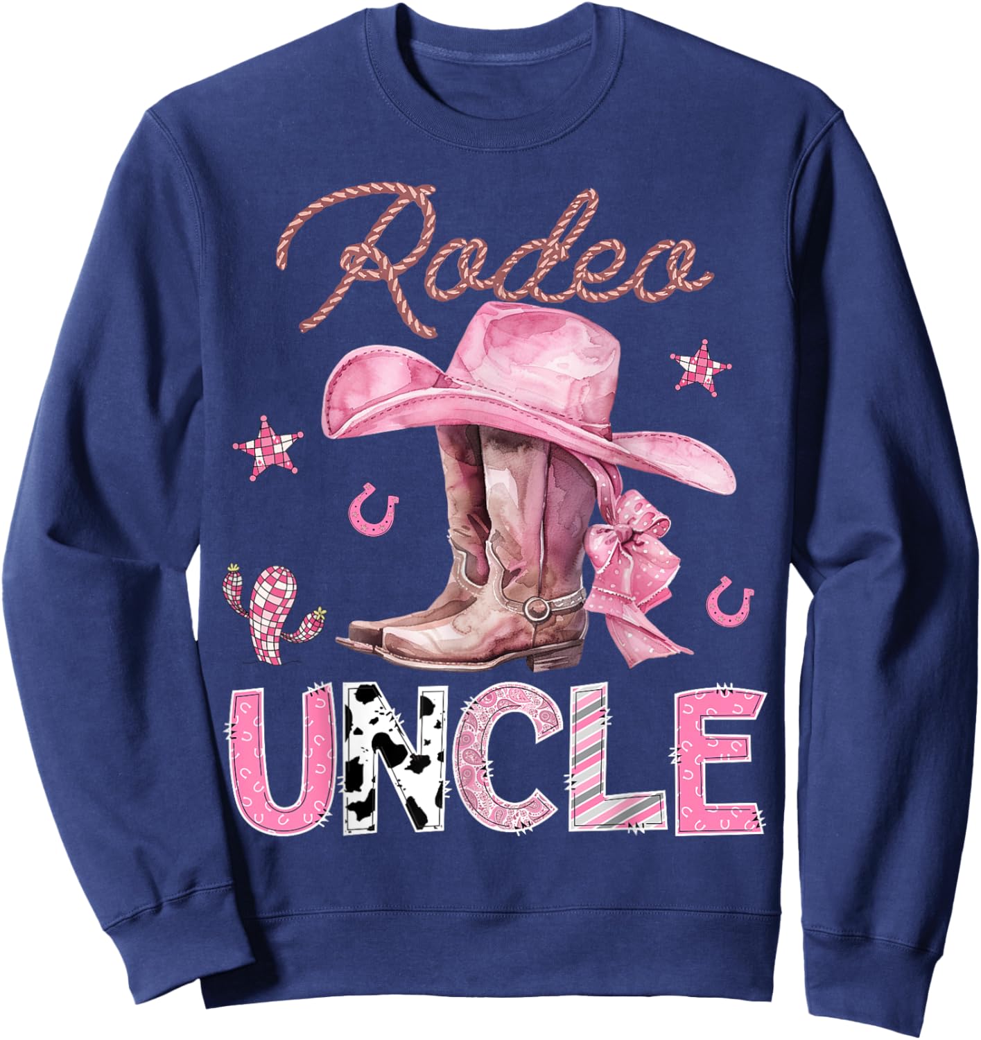 Rodeo Uncle Pink Boots Coquette CowGirl Birthday Party Sweatshirt - Sweatshirt | Navy