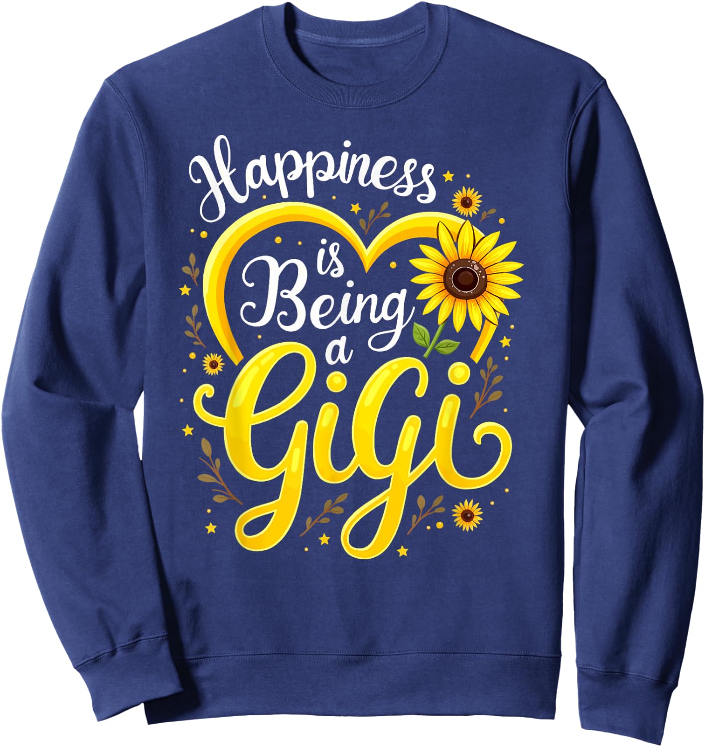 Happiness Is Being A Gigi Sunflower Grandma Sweatshirt - Sweatshirt | Navy