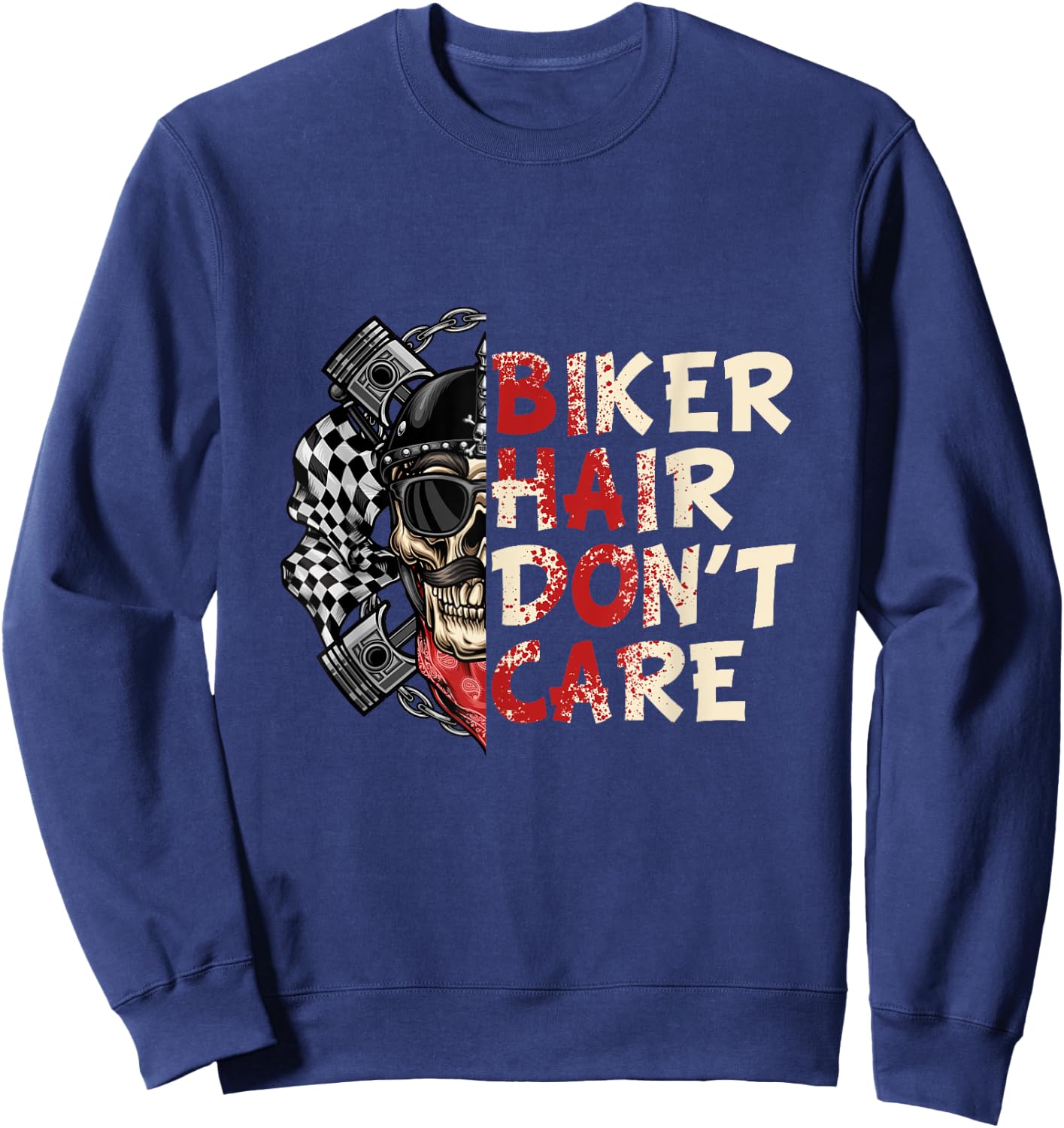 Biker Hair Don't Care Funny Biker a Biker Wife Motorcycle Sweatshirt - Sweatshirt | Navy