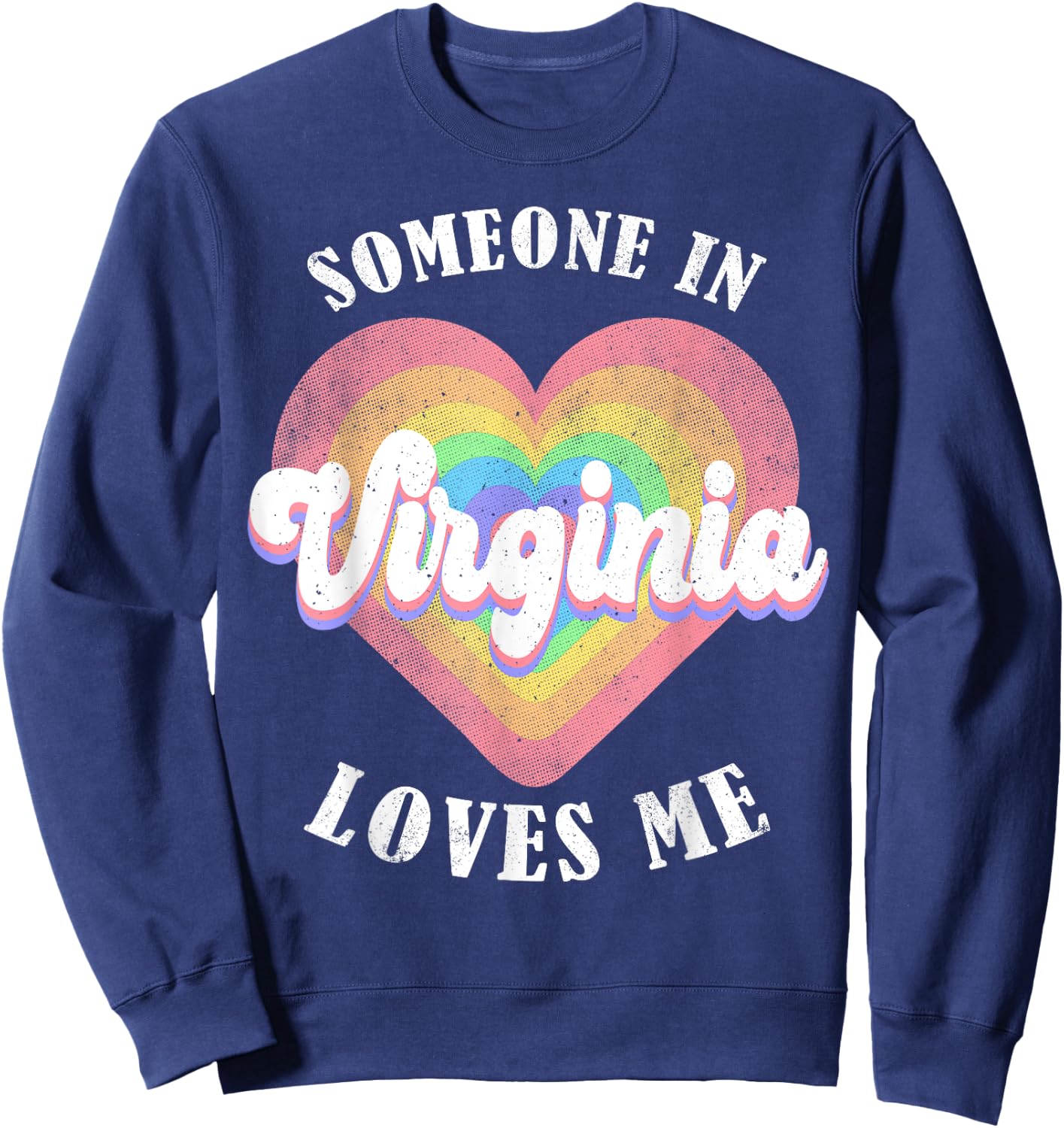 Someone In Virginia Loves Me Heart Retro Groovy Sweatshirt - Sweatshirt | Navy