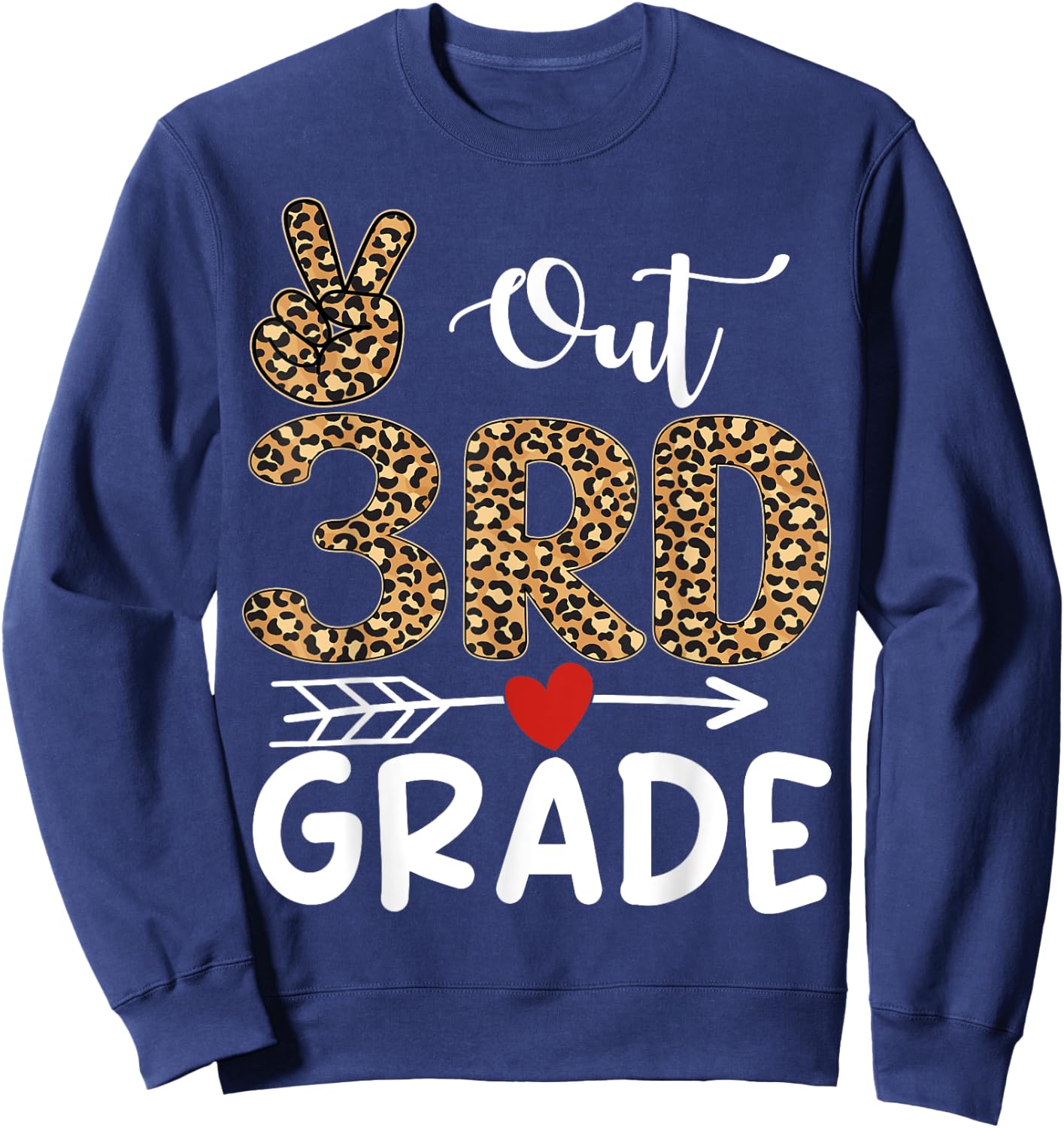 Peace Out 3rd Grade Teacher Graduation Last Day of School Sweatshirt - Sweatshirt | Navy