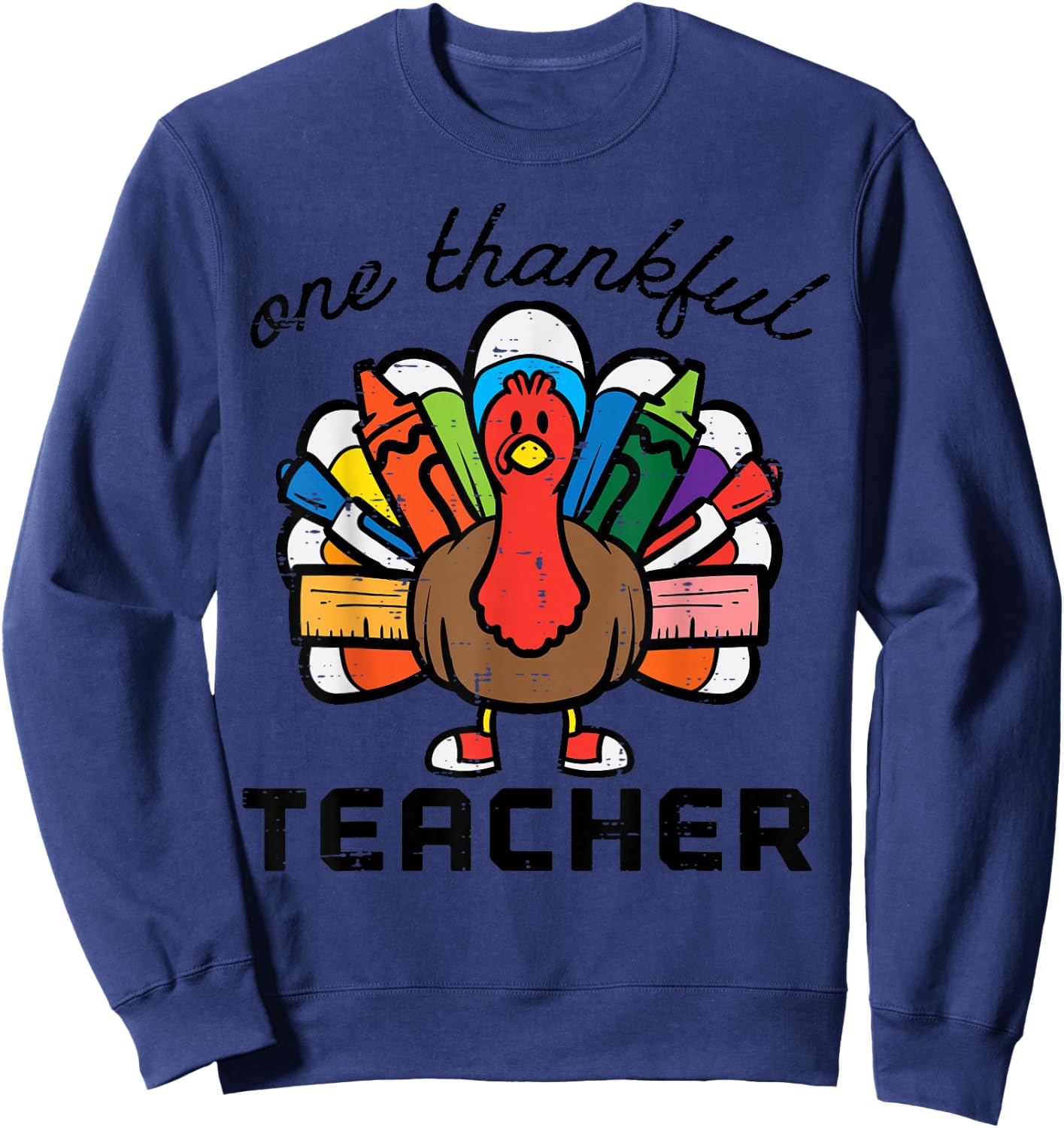 Happy Thanksgiving One Thankful Teacher Turkey Day Men Women Sweatshirt - Sweatshirt | Navy