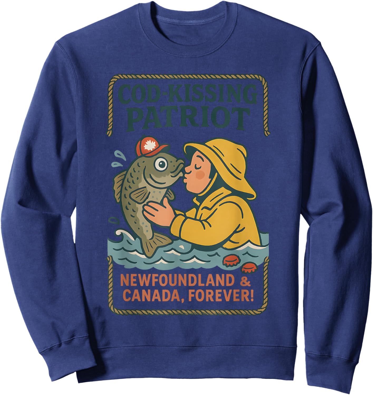 Cod-Kissing Patriot Canada Day Newfoundland Pride Design Sweatshirt - Sweatshirt | Navy
