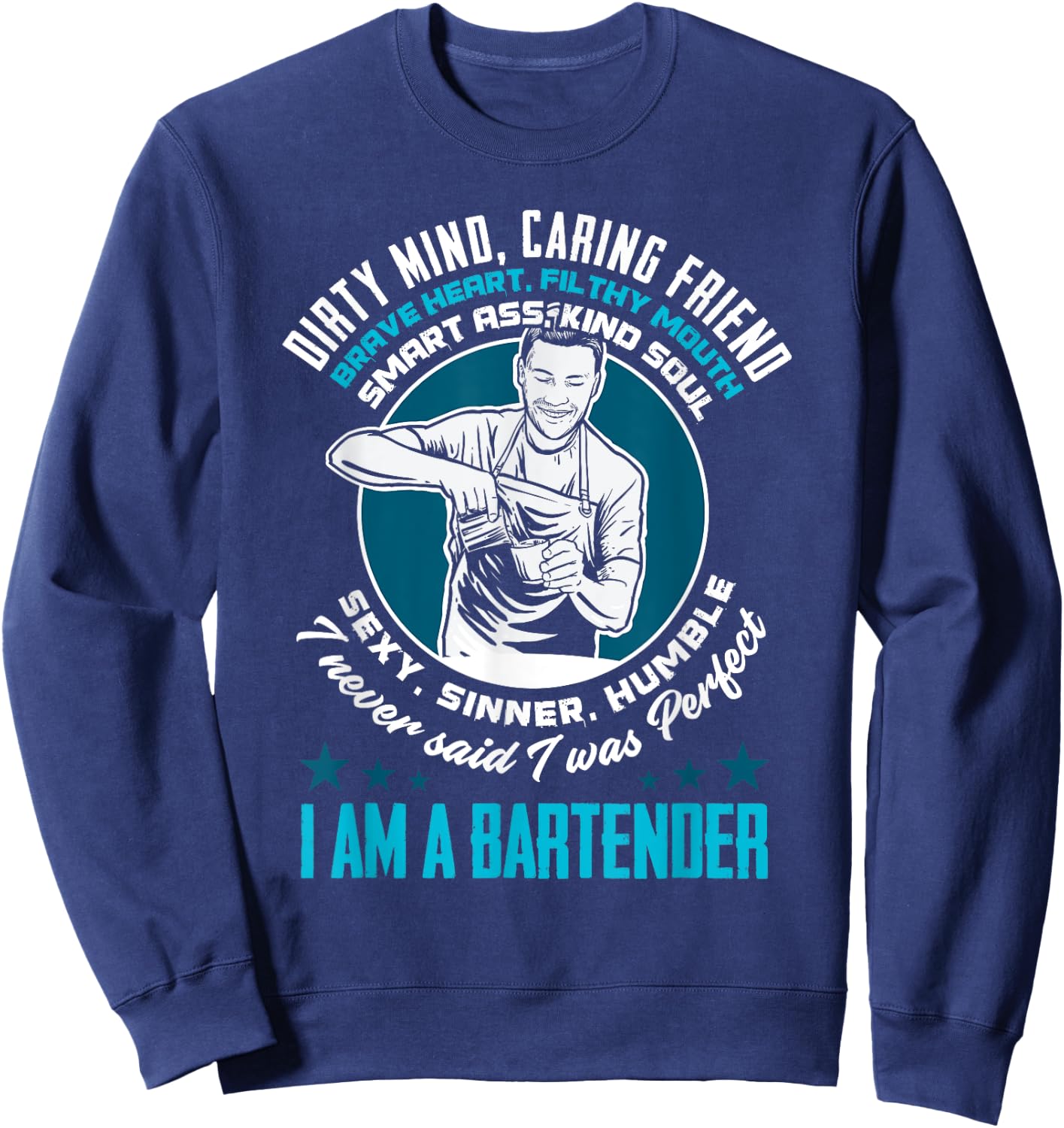Funny Bartender Bartending Drinking Bar Club Beer Bartender Sweatshirt - Sweatshirt | Navy