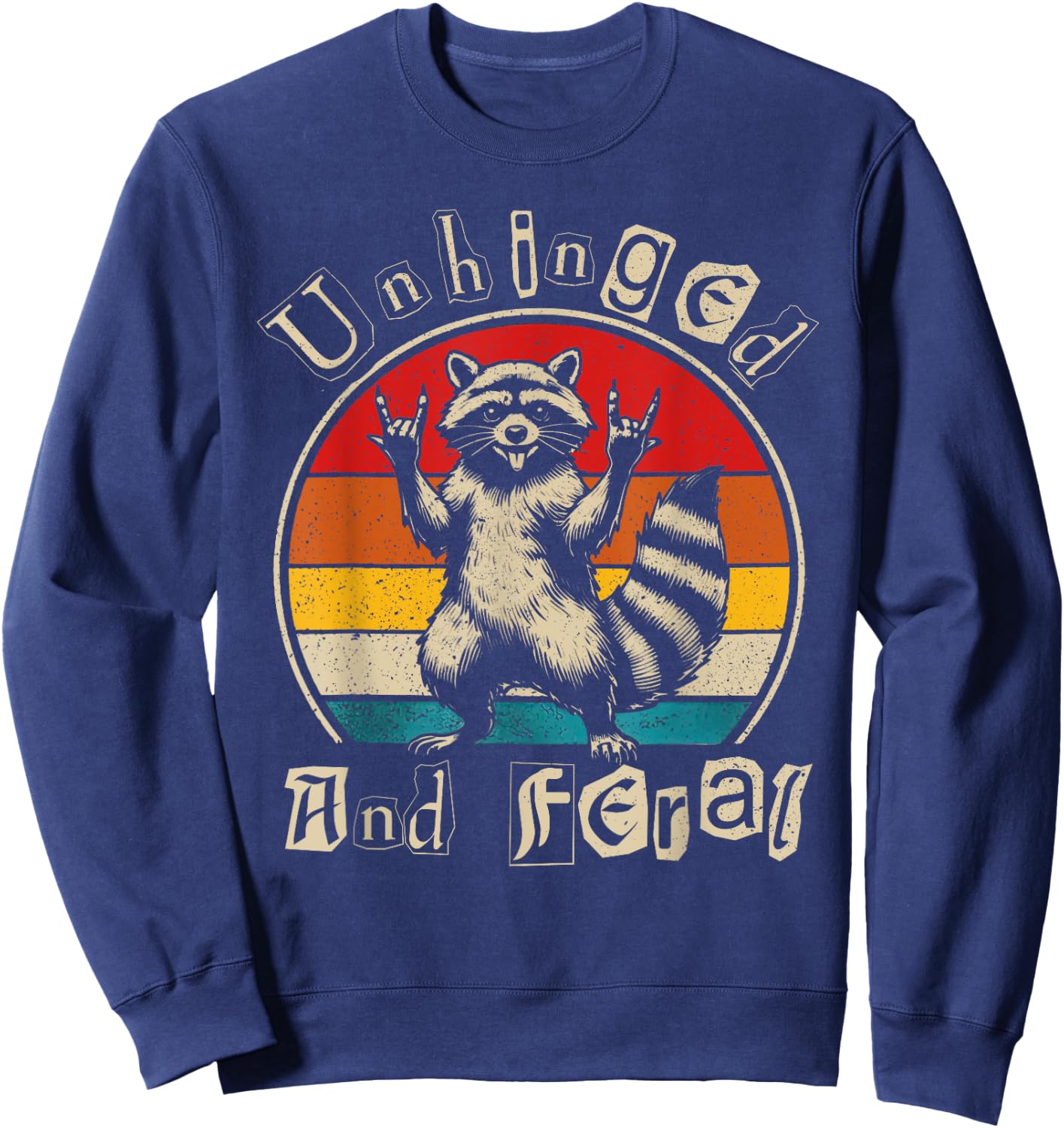 Unhinged and Feral Raccoon Cute Feral Girl Racoon Lover Sweatshirt - Sweatshirt | Navy