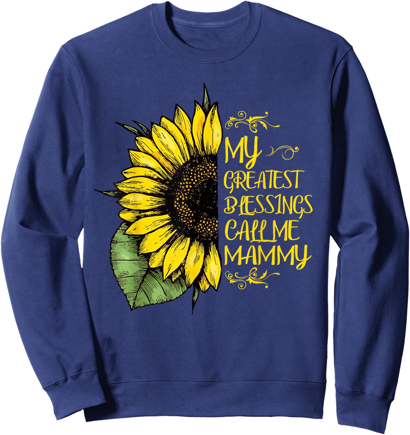 My Greatest Blessings Call Me Mammy Sunflower Sweatshirt - Sweatshirt | Navy
