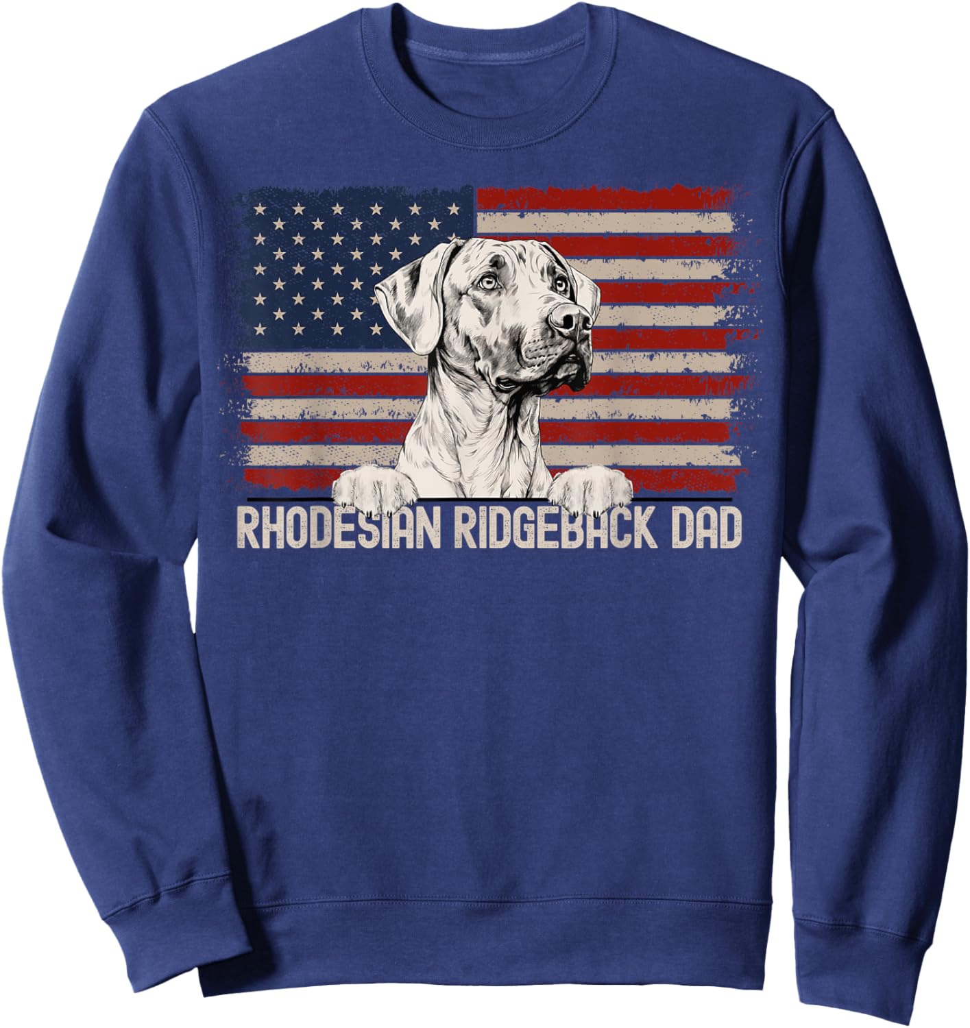 Best Dog Dad Ever American Flag - Rhodesian Ridgeback Dad Men Sweatshirt - Sweatshirt | Navy