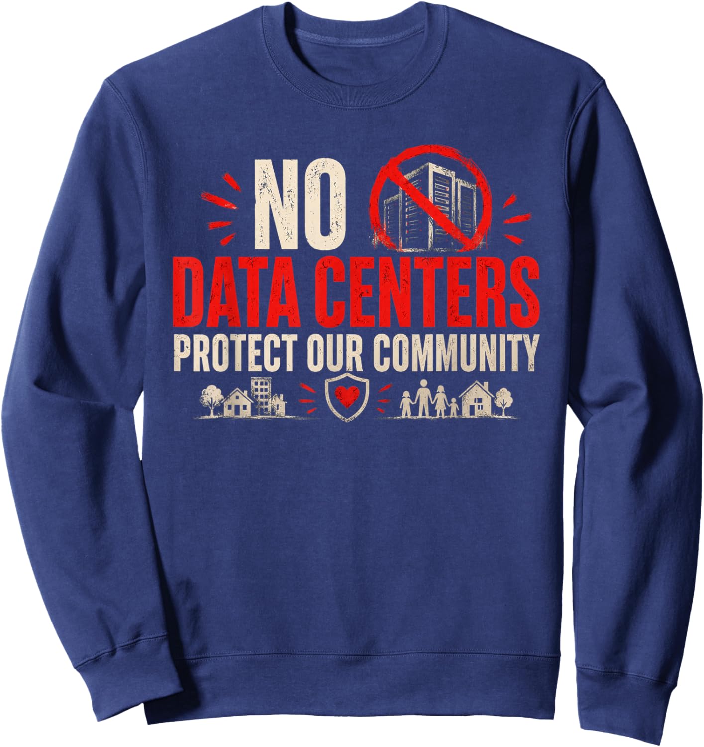 No Data Centers Protect Our Community Retro Sweatshirt - Sweatshirt | Navy