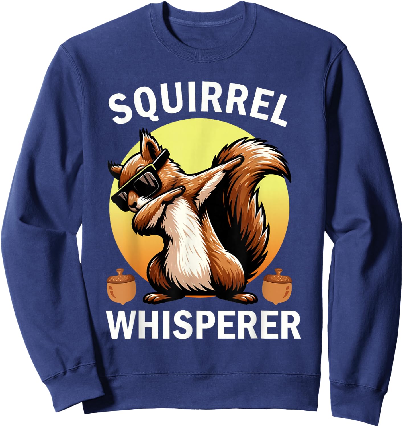 Squirrel Whisperer Forest Squirrel Sweatshirt - Sweatshirt | Navy